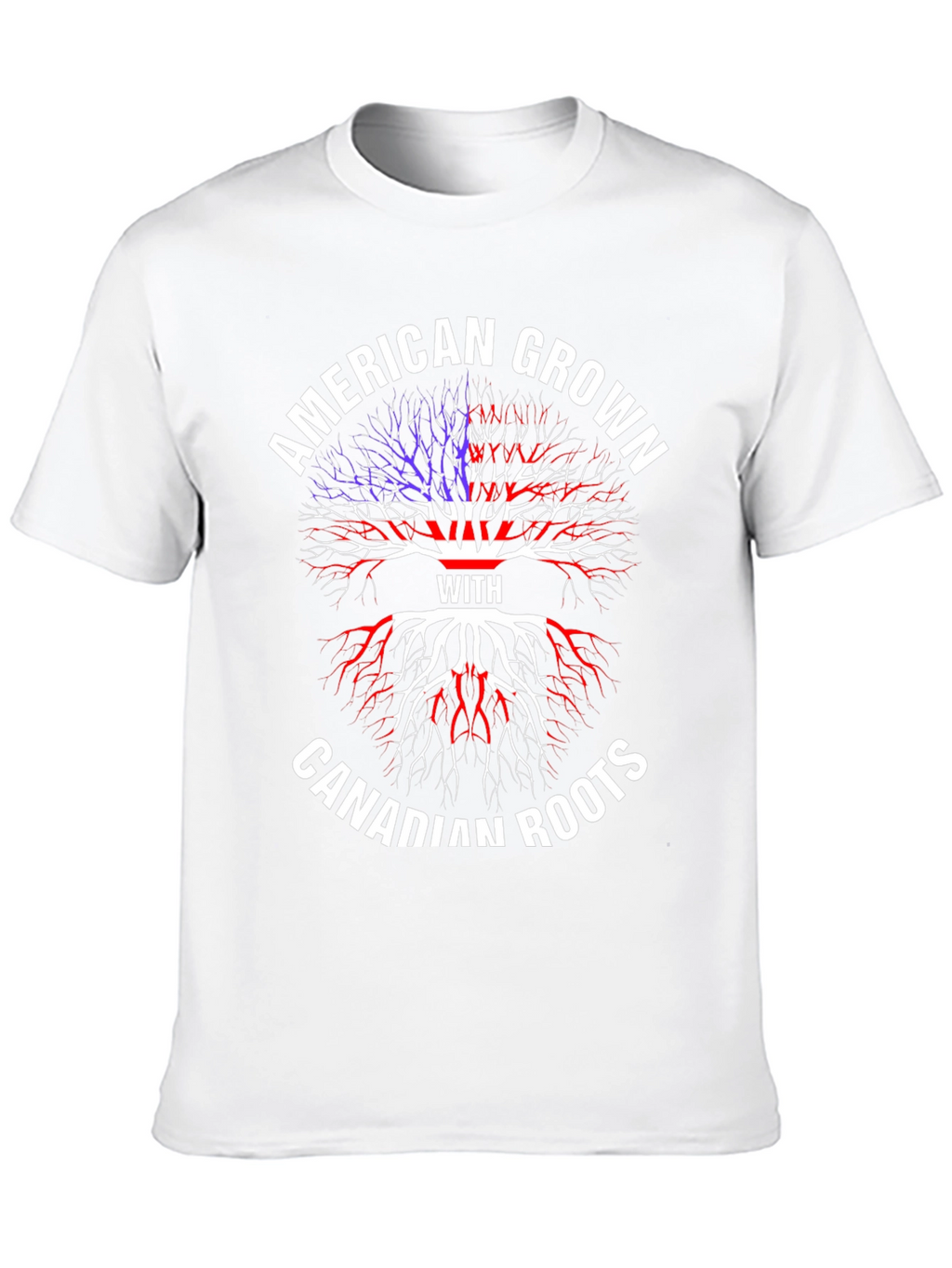 American Grown With Canadian Roots T-Shirt
