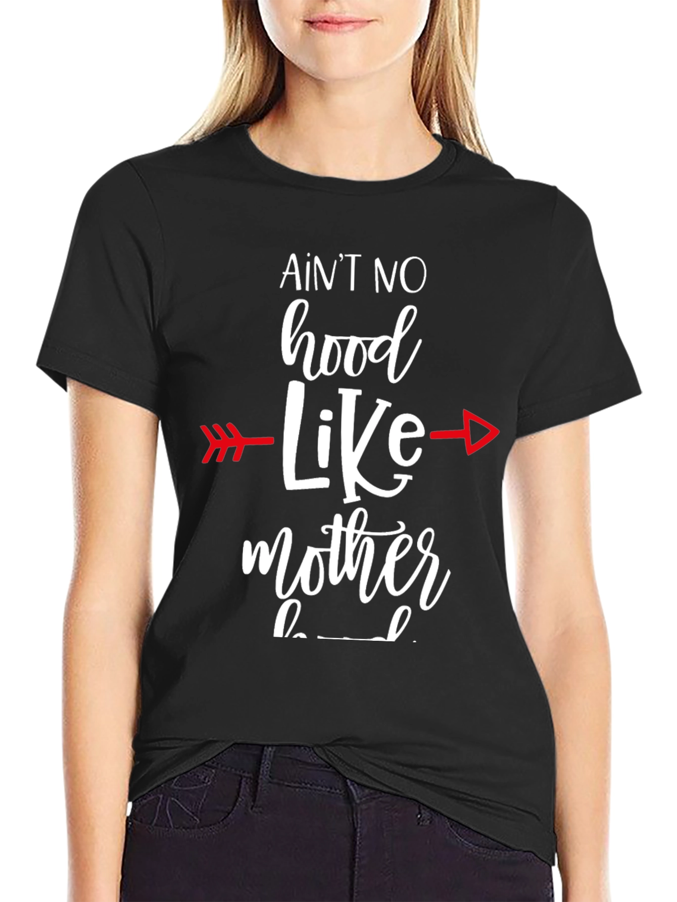 Aint No Hood Like Mother-hood T-Shirt