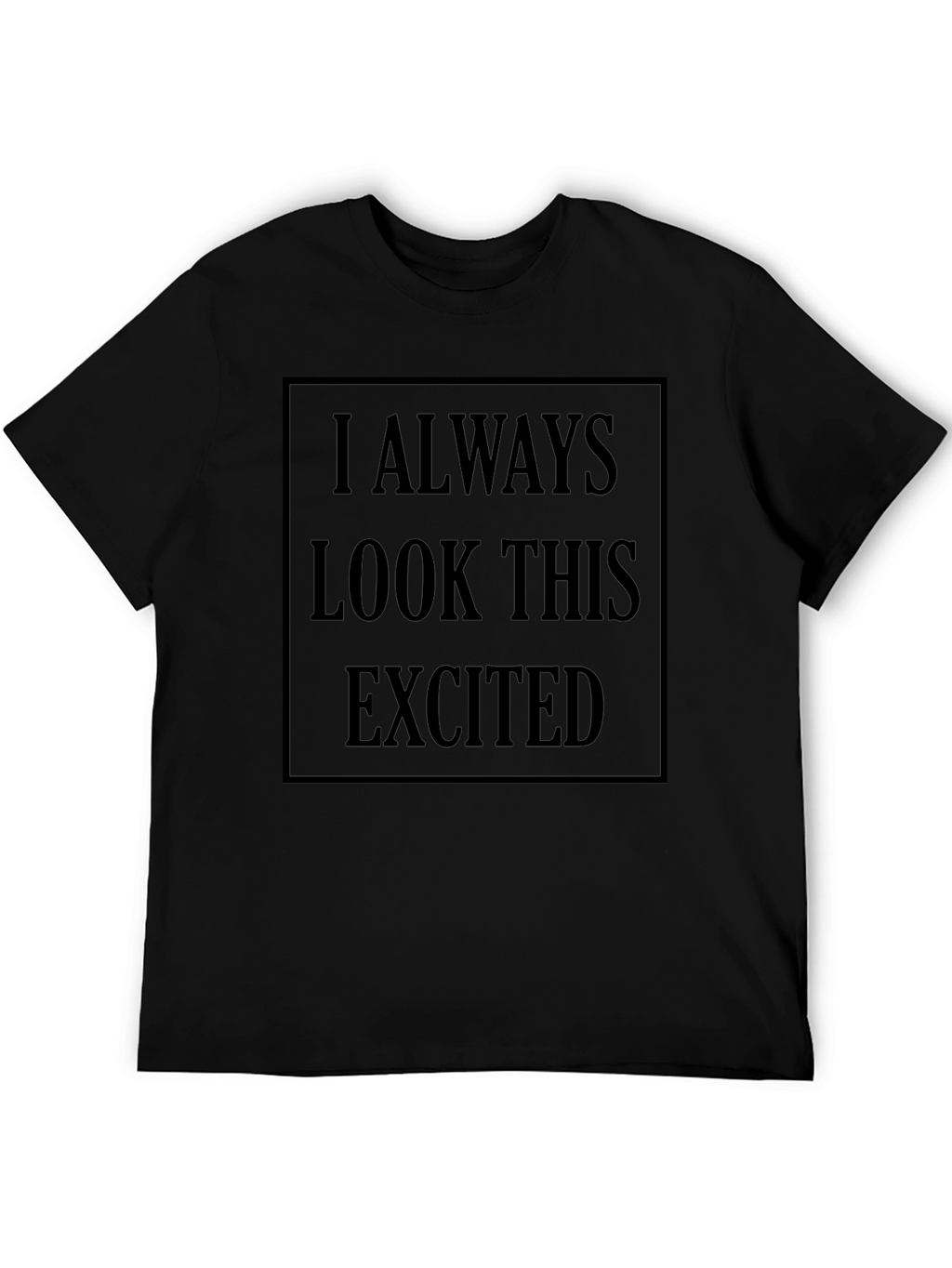 Always Excited Graphic Tee - Black