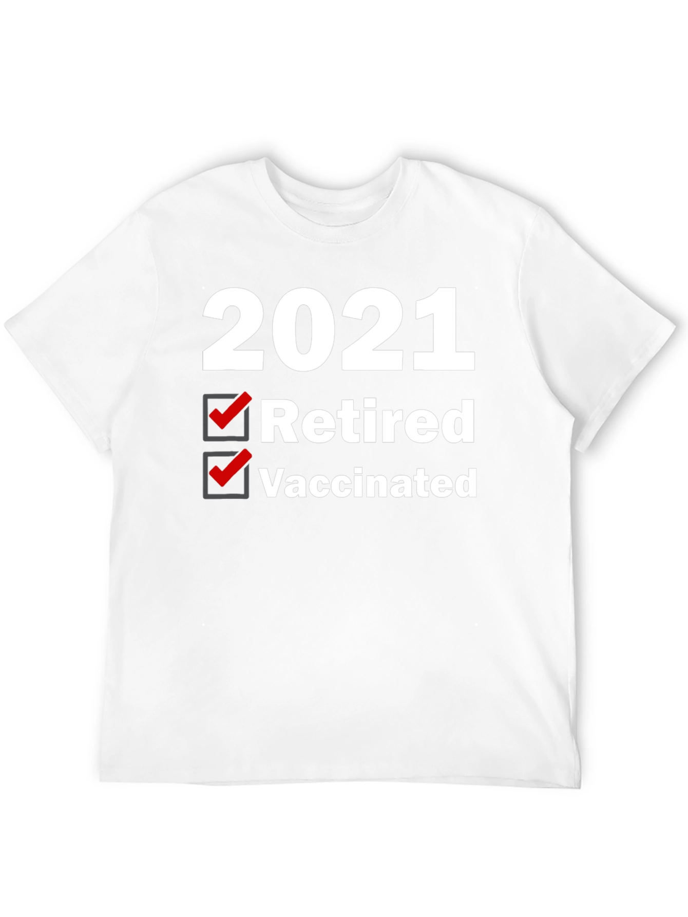 2021 Retired & Vaccinated Graphic Tee