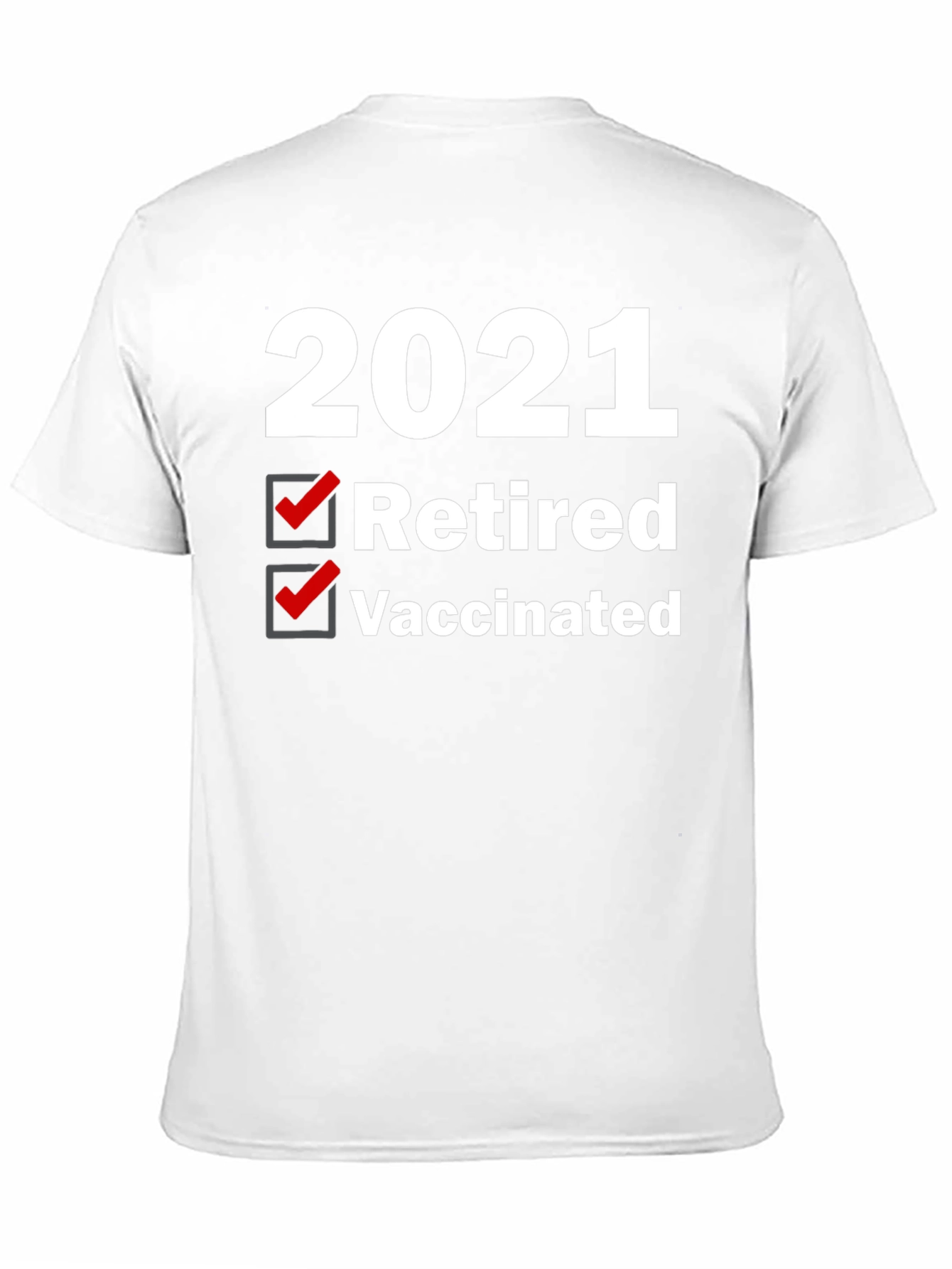 2021 Retired & Vaccinated Graphic Tee