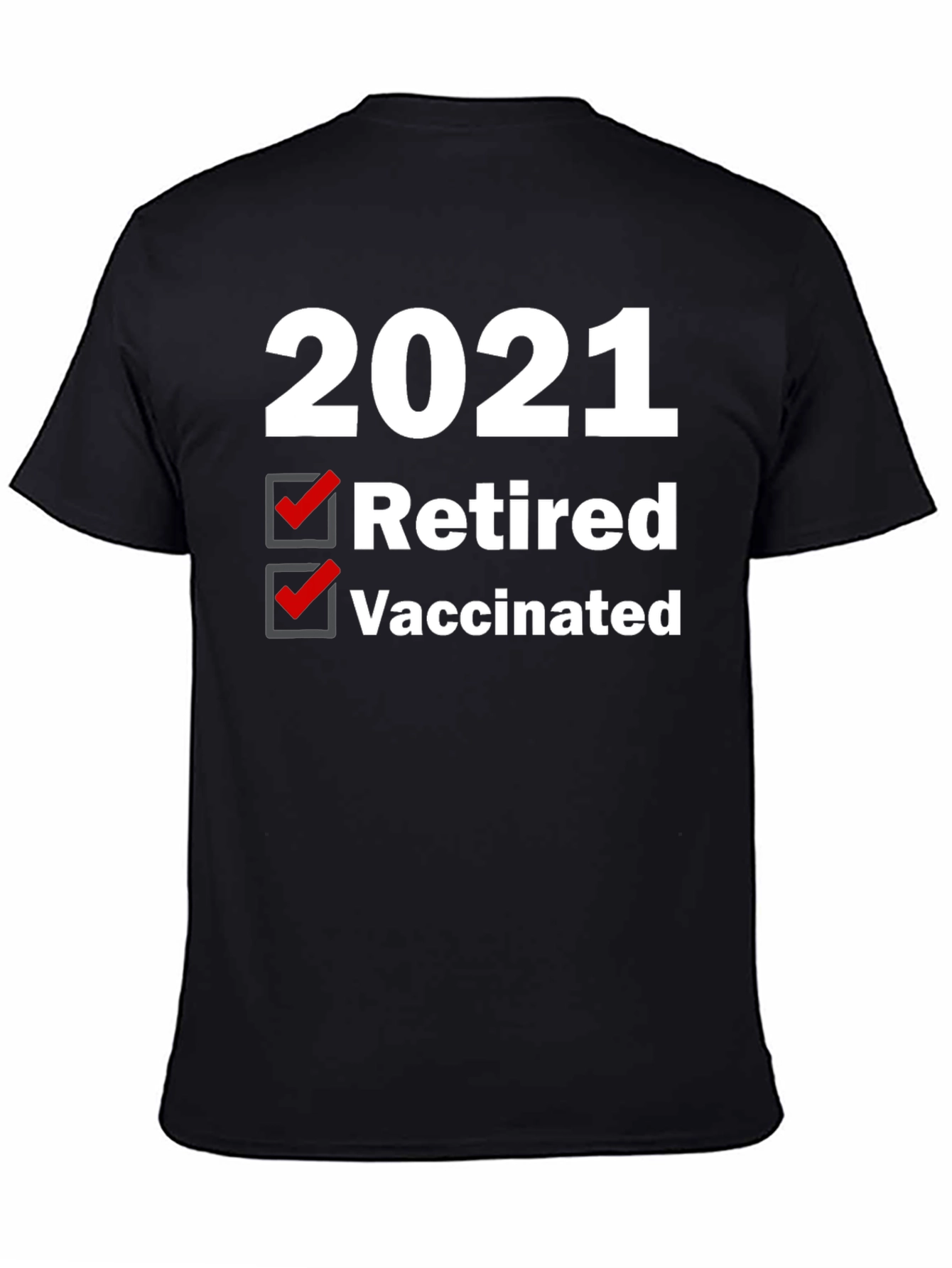 2021 Retired & Vaccinated Graphic Tee