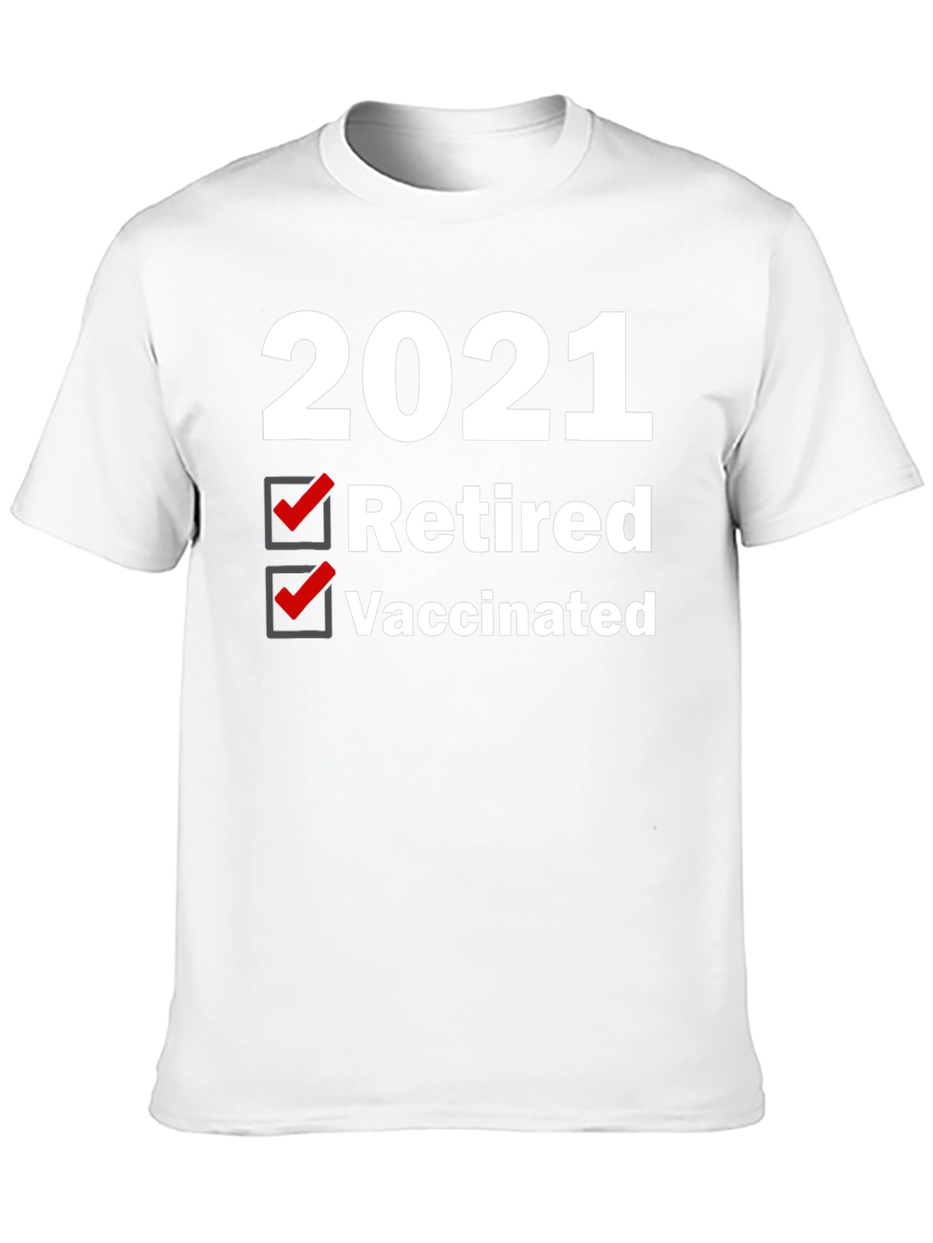 2021 Retired & Vaccinated Graphic Tee