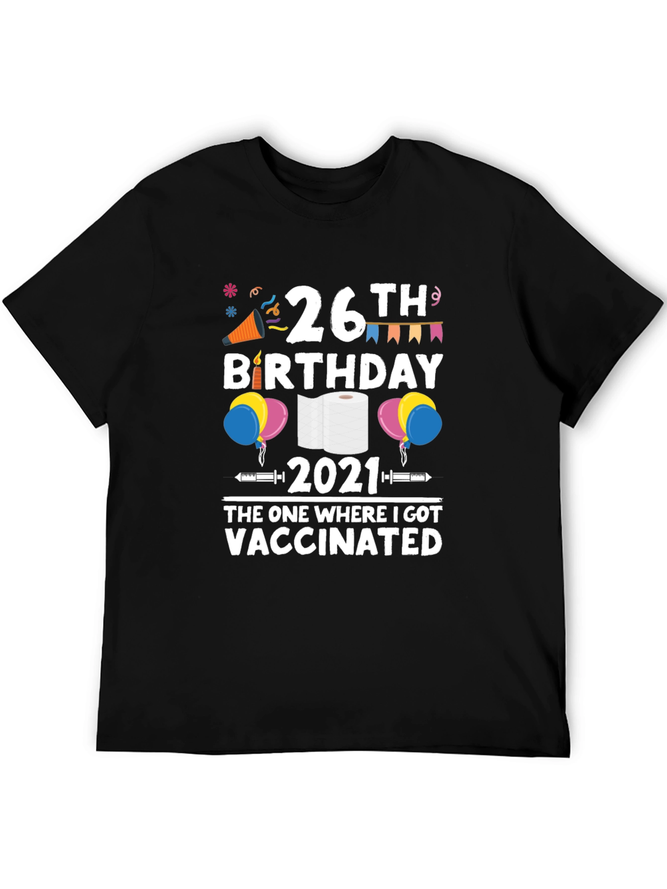 26th Birthday Vaccinated 2021 T-Shirt
