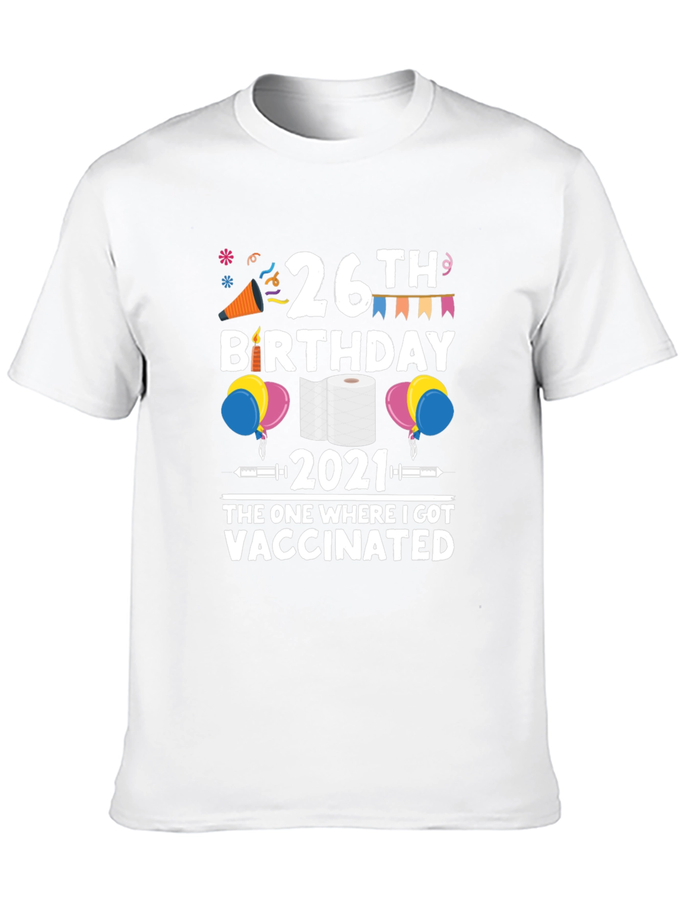 26th Birthday Vaccinated 2021 T-Shirt