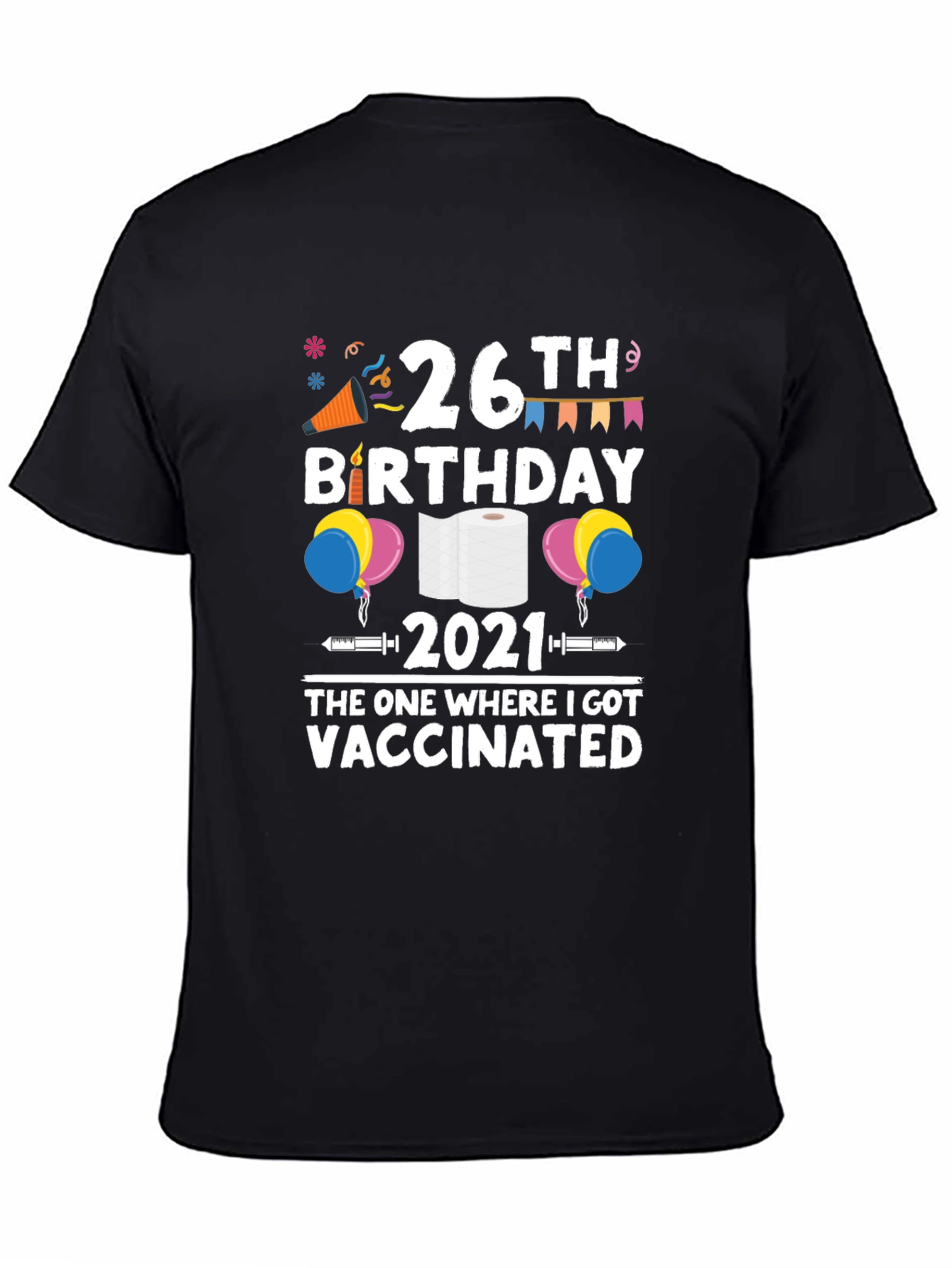 26th Birthday Vaccinated 2021 T-Shirt