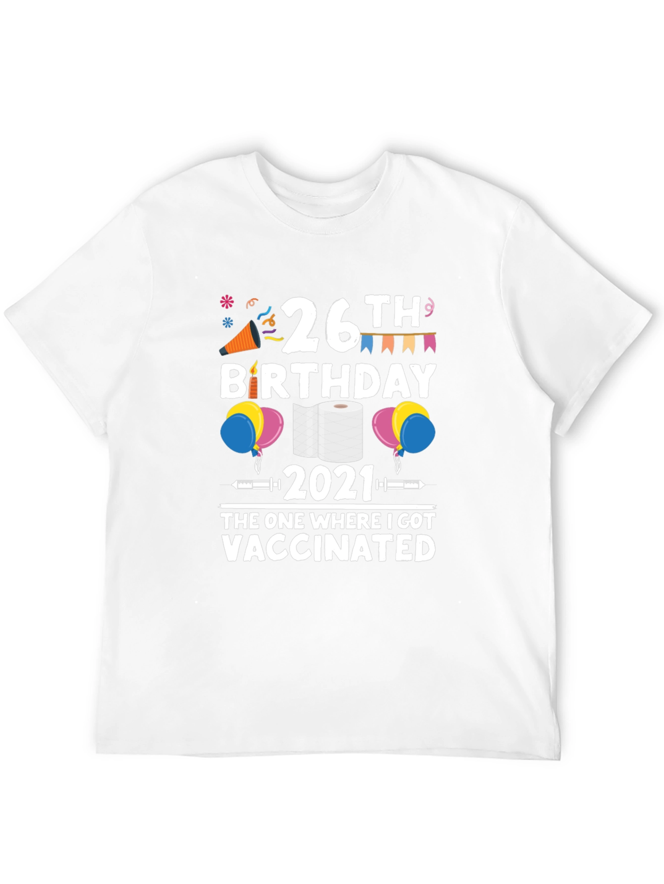 26th Birthday Vaccinated 2021 T-Shirt