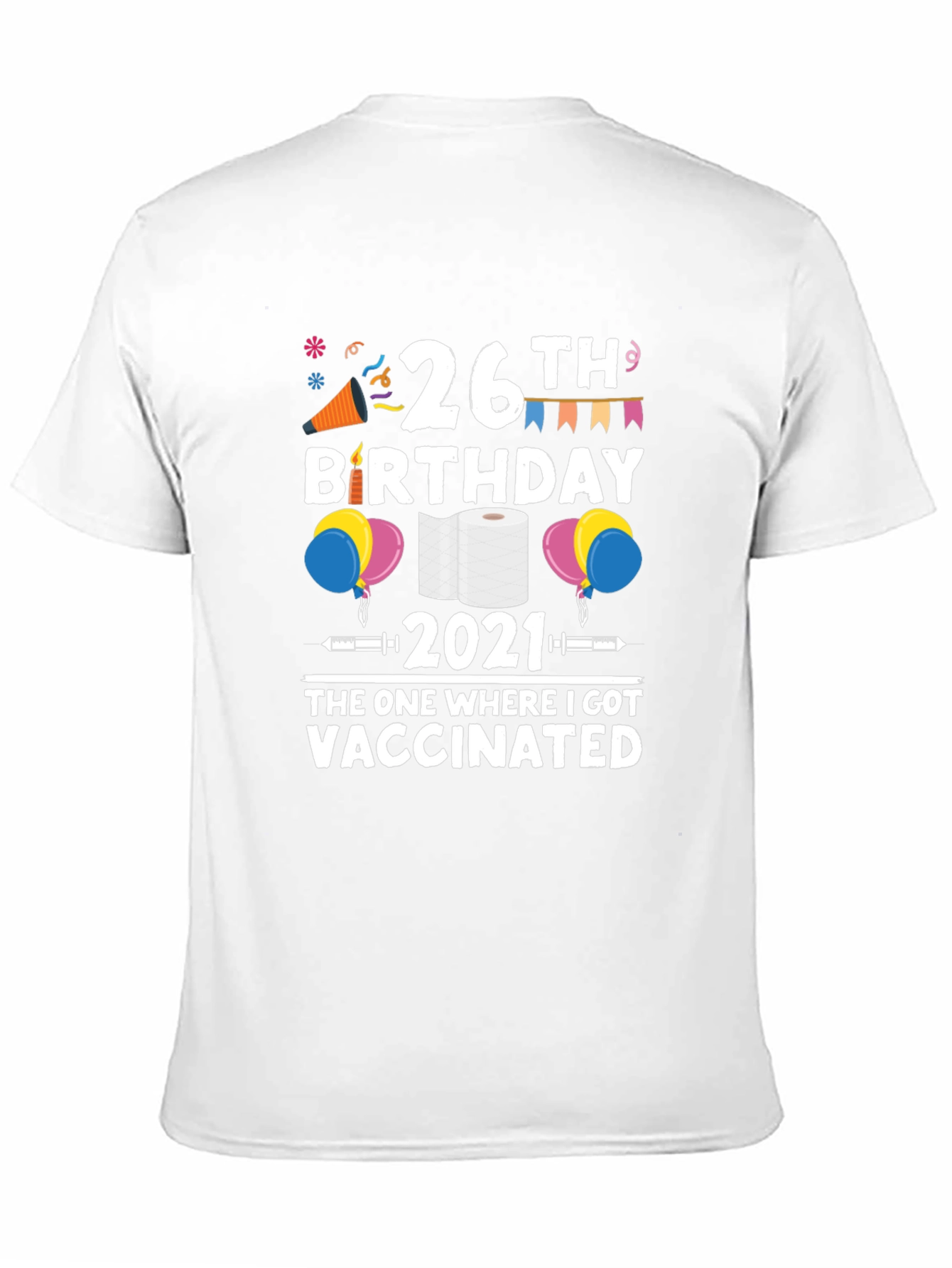 26th Birthday Vaccinated 2021 T-Shirt