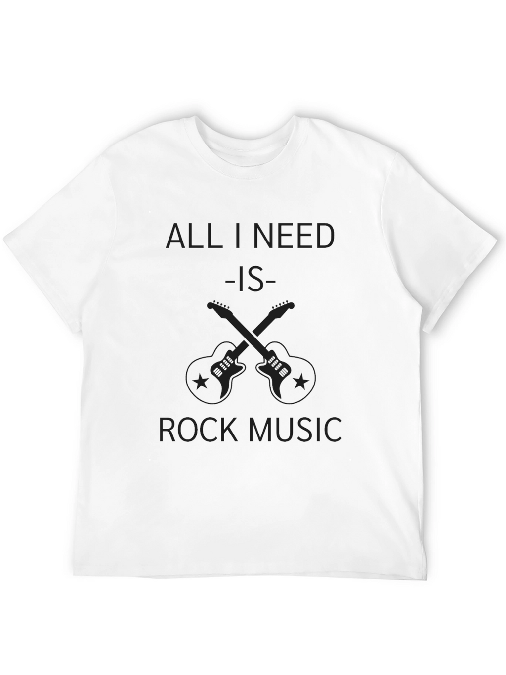All I Need Is Rock Music T-Shirt