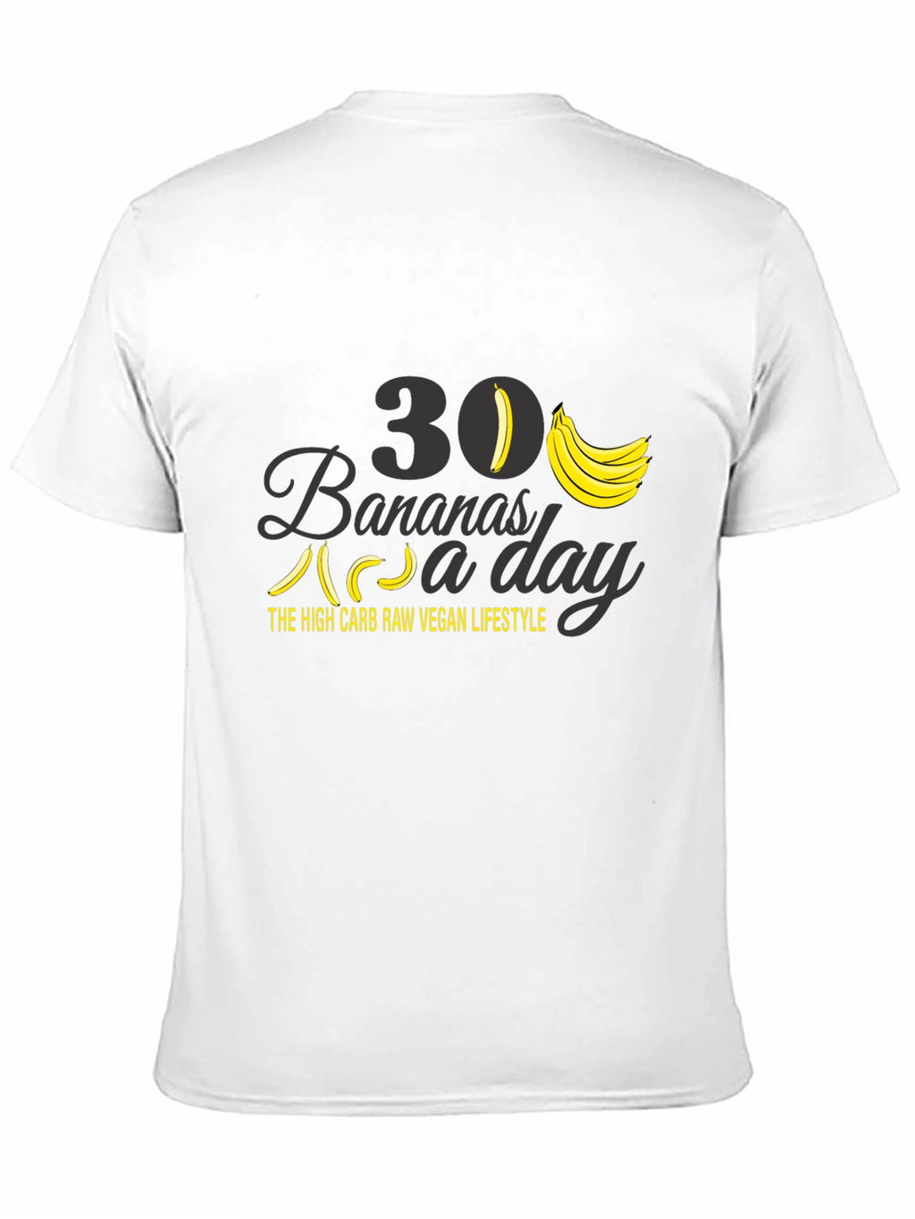 30 Bananas a Day Vegan Lifestyle T-Shirt