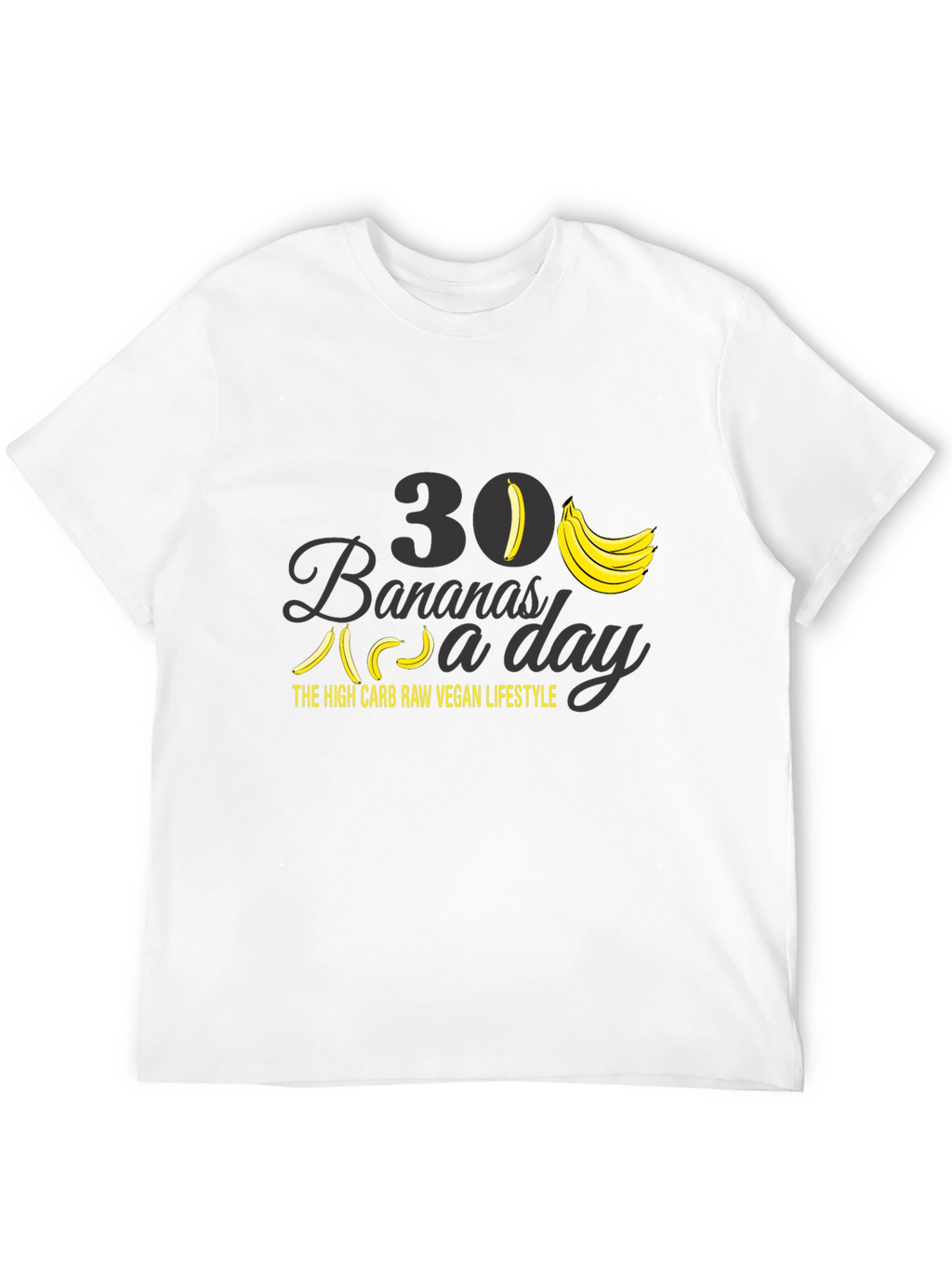 30 Bananas a Day Vegan Lifestyle T-Shirt