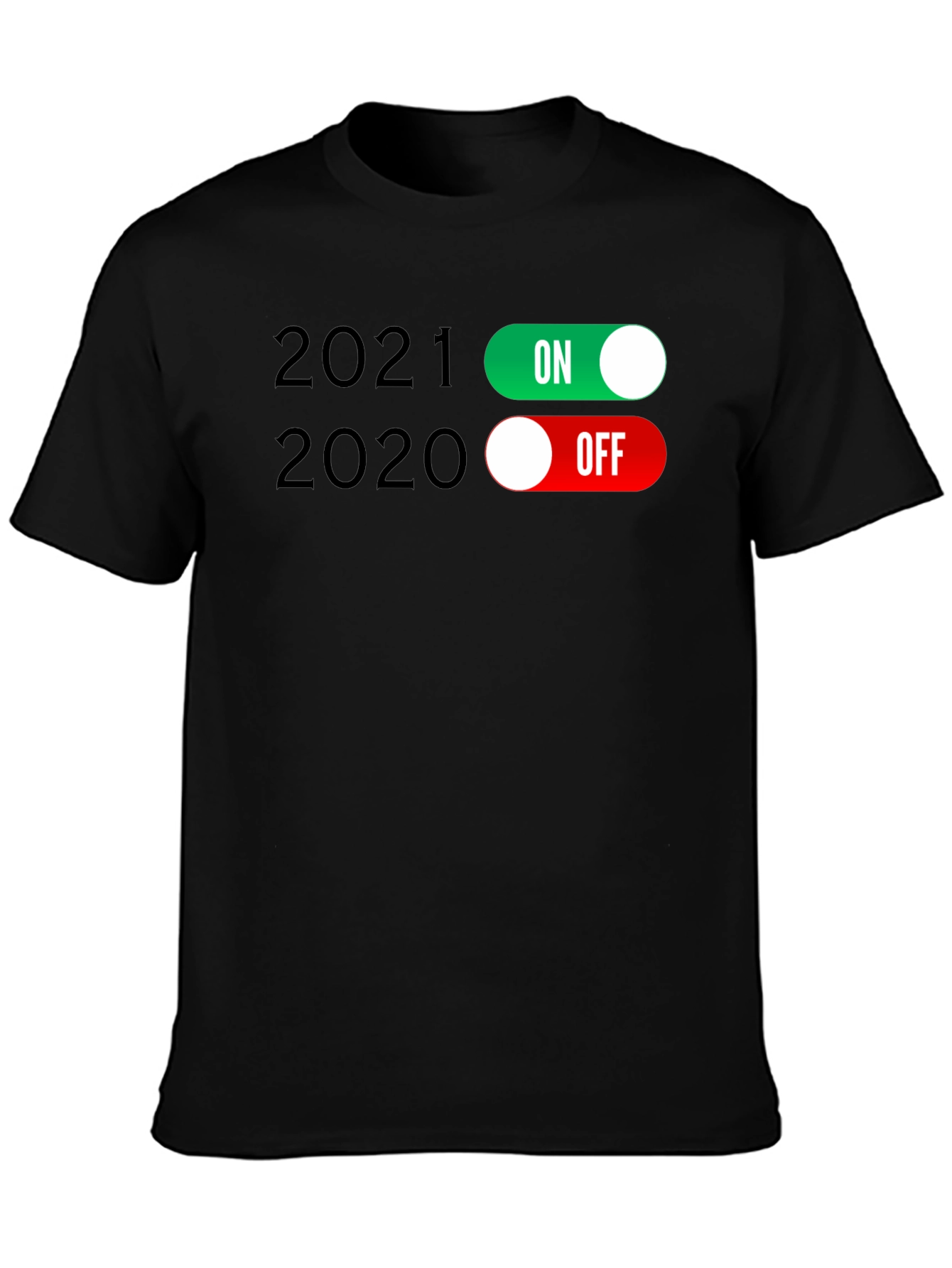 2021 ON / 2020 OFF T-Shirt