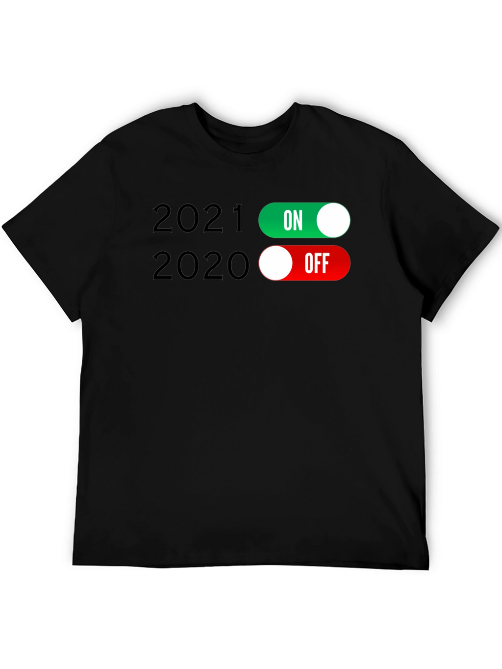 2021 ON / 2020 OFF T-Shirt