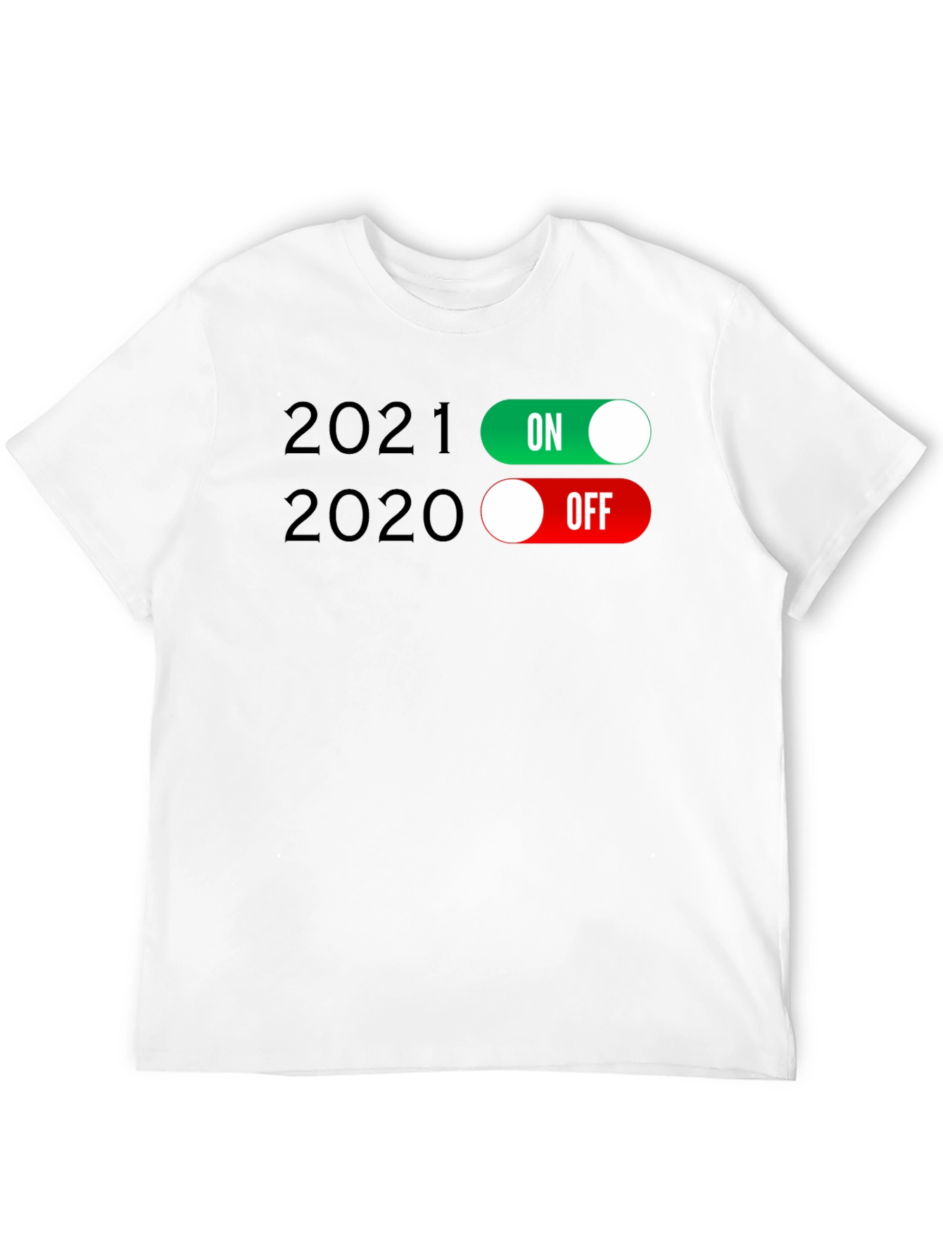 2021 ON / 2020 OFF T-Shirt