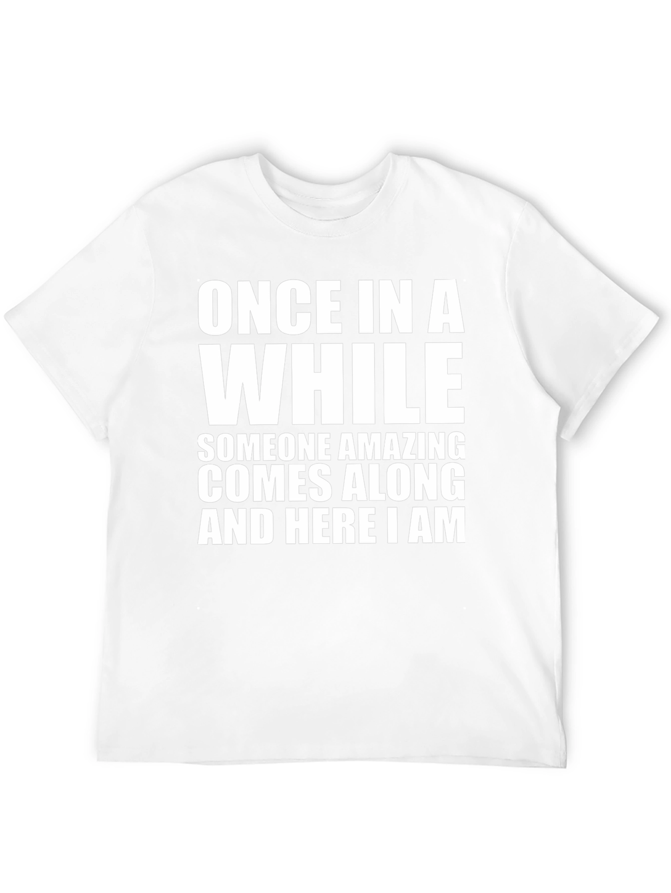 Amazing Graphic Tee - Once in a While