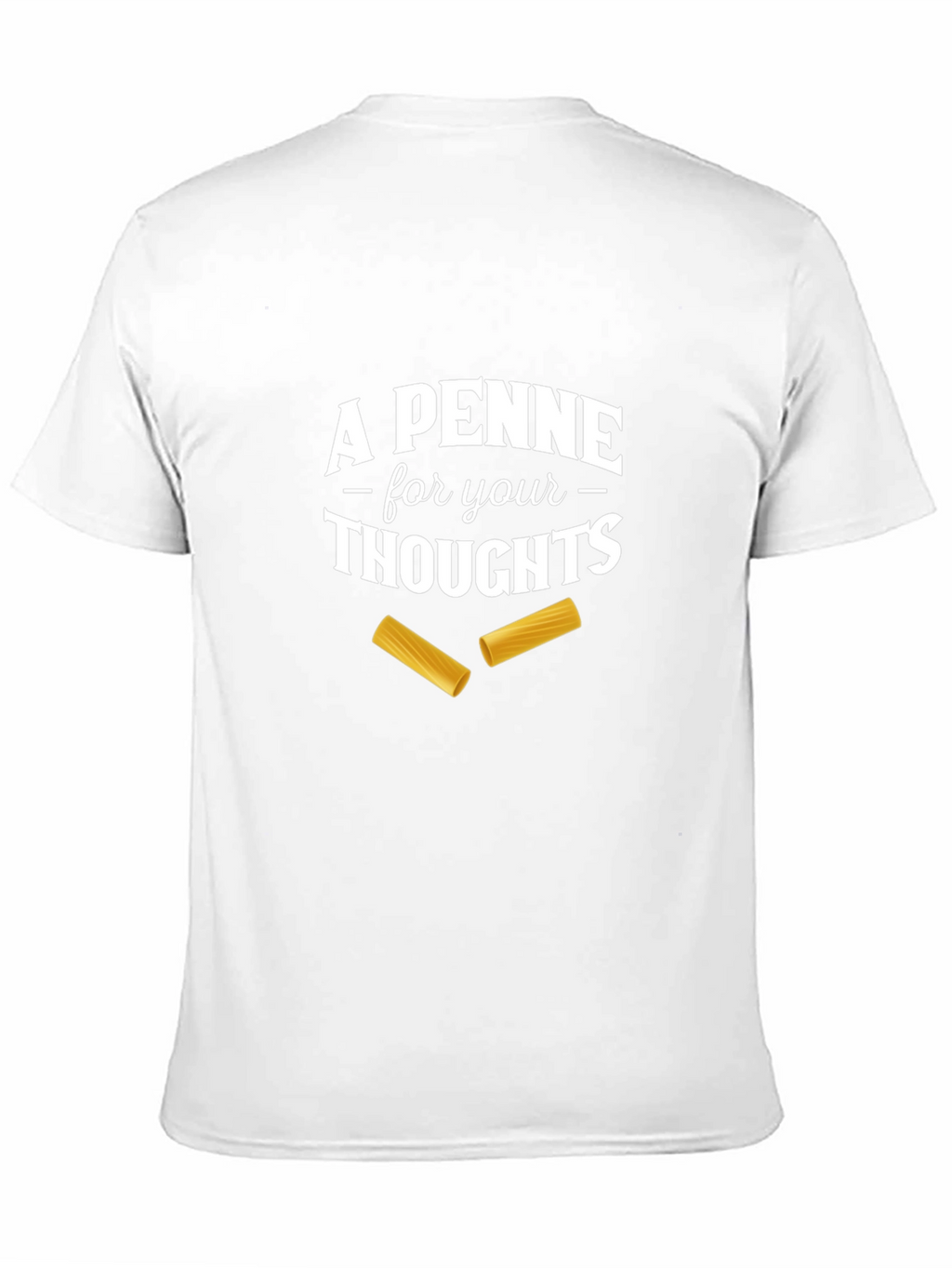 A Penne For Your Thoughts T-Shirt