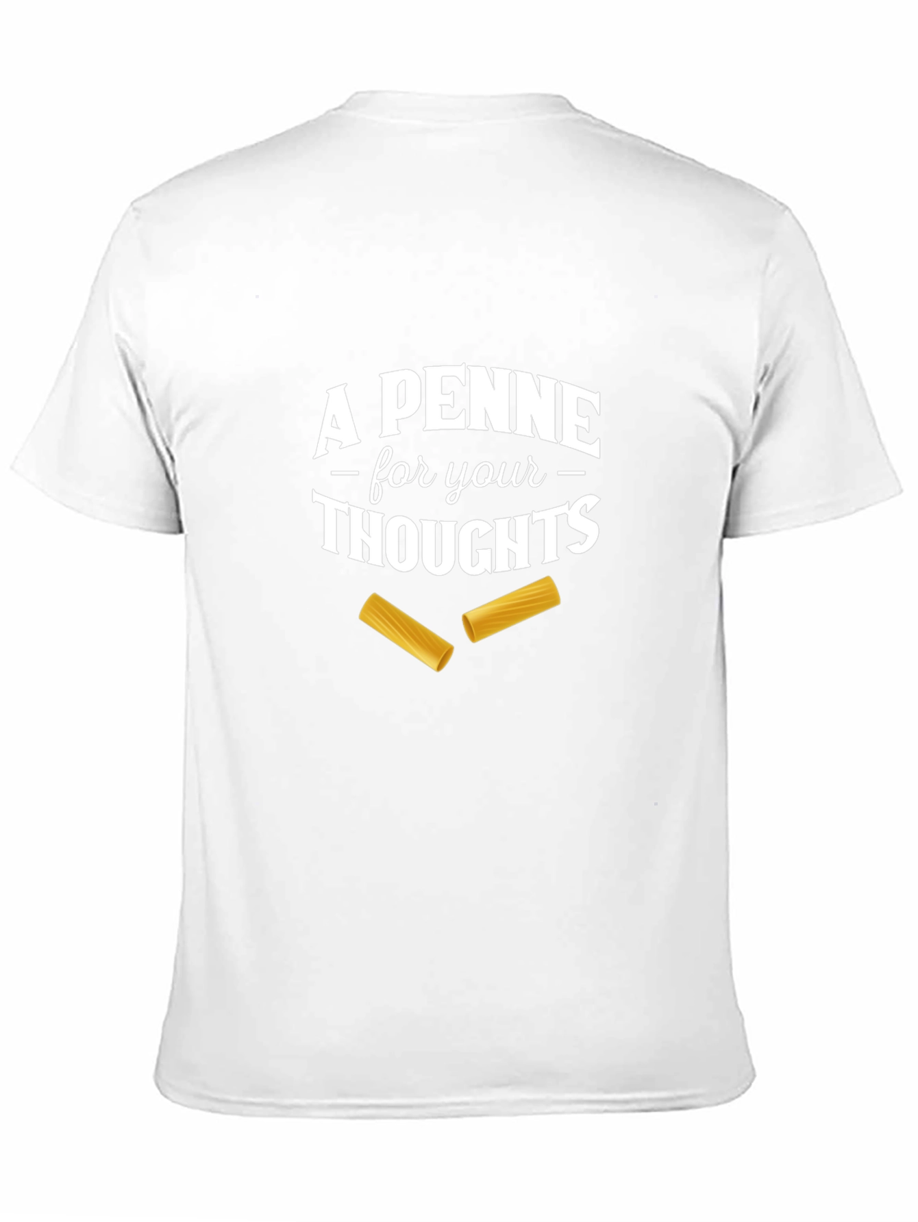 A Penne For Your Thoughts T-Shirt