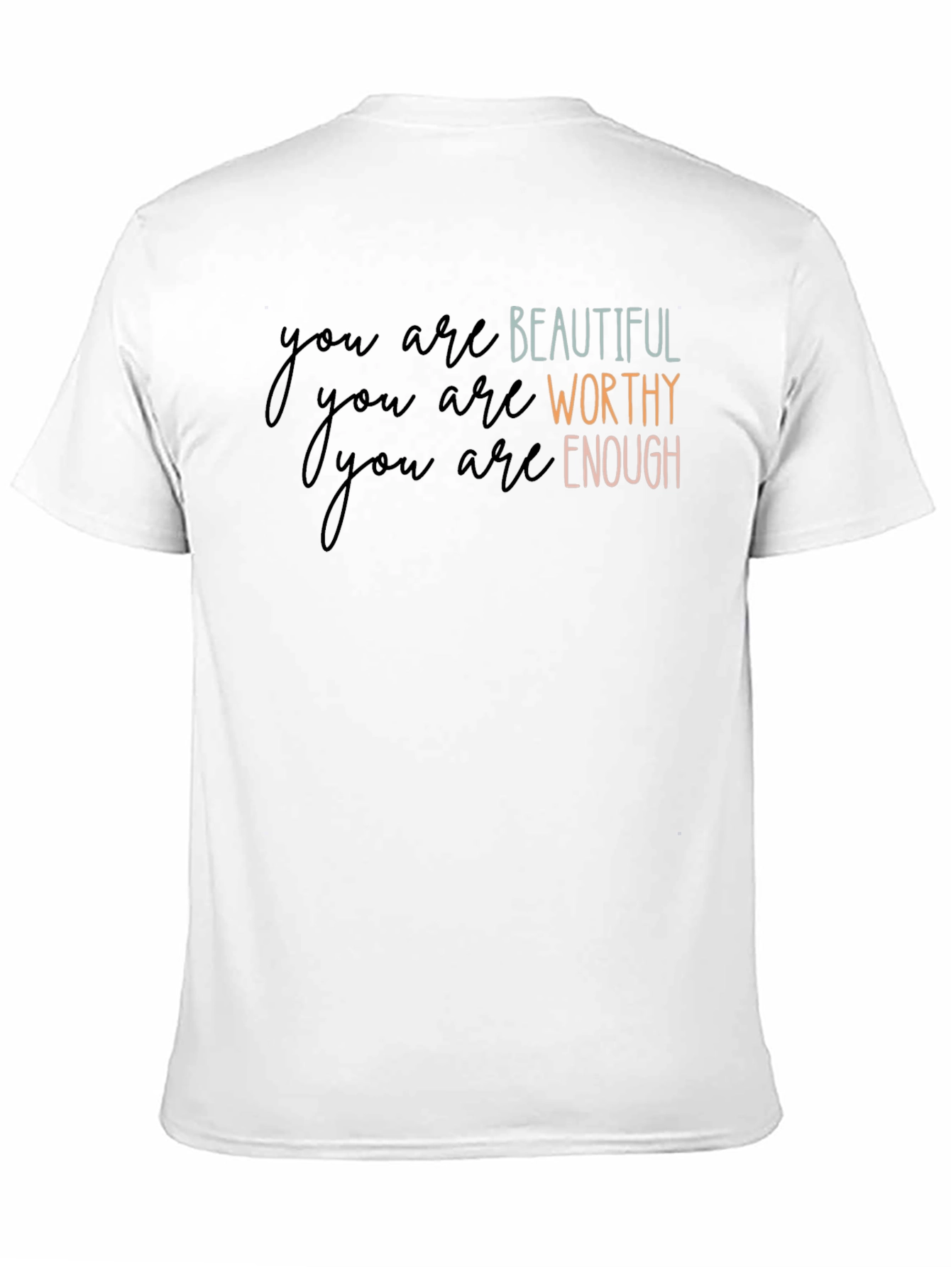 Affirmation T-Shirt: Beautiful Worthy Enough