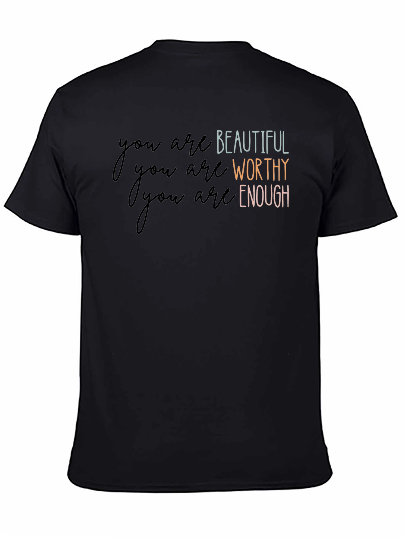 Affirmation T-Shirt: Beautiful Worthy Enough