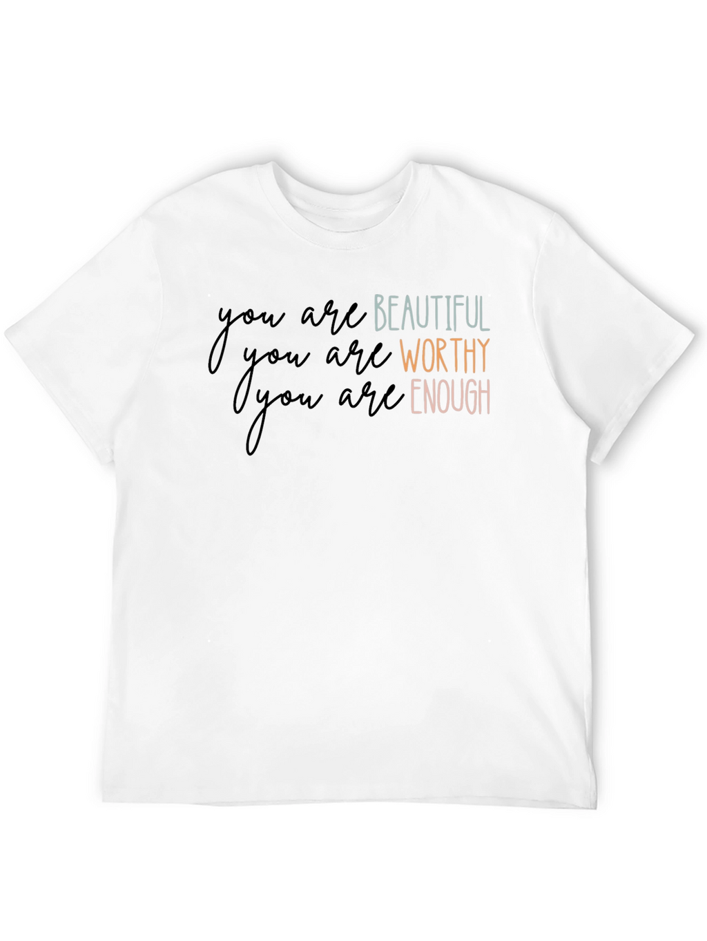 Affirmation T-Shirt: Beautiful Worthy Enough