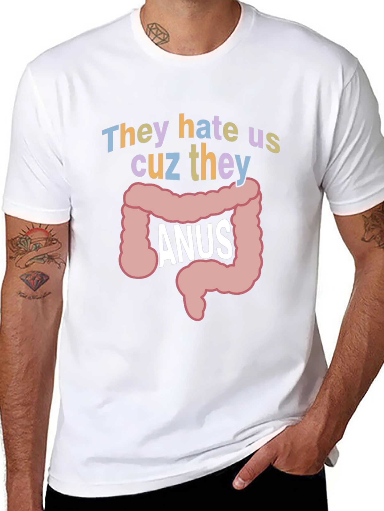 Anus Graphic T-Shirt: They Hate Us Funny Tee