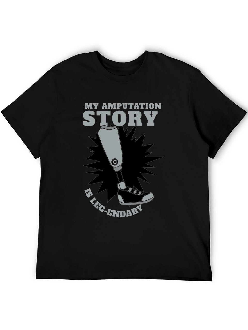 Amputation Story Leg-endary Graphic T-Shirt