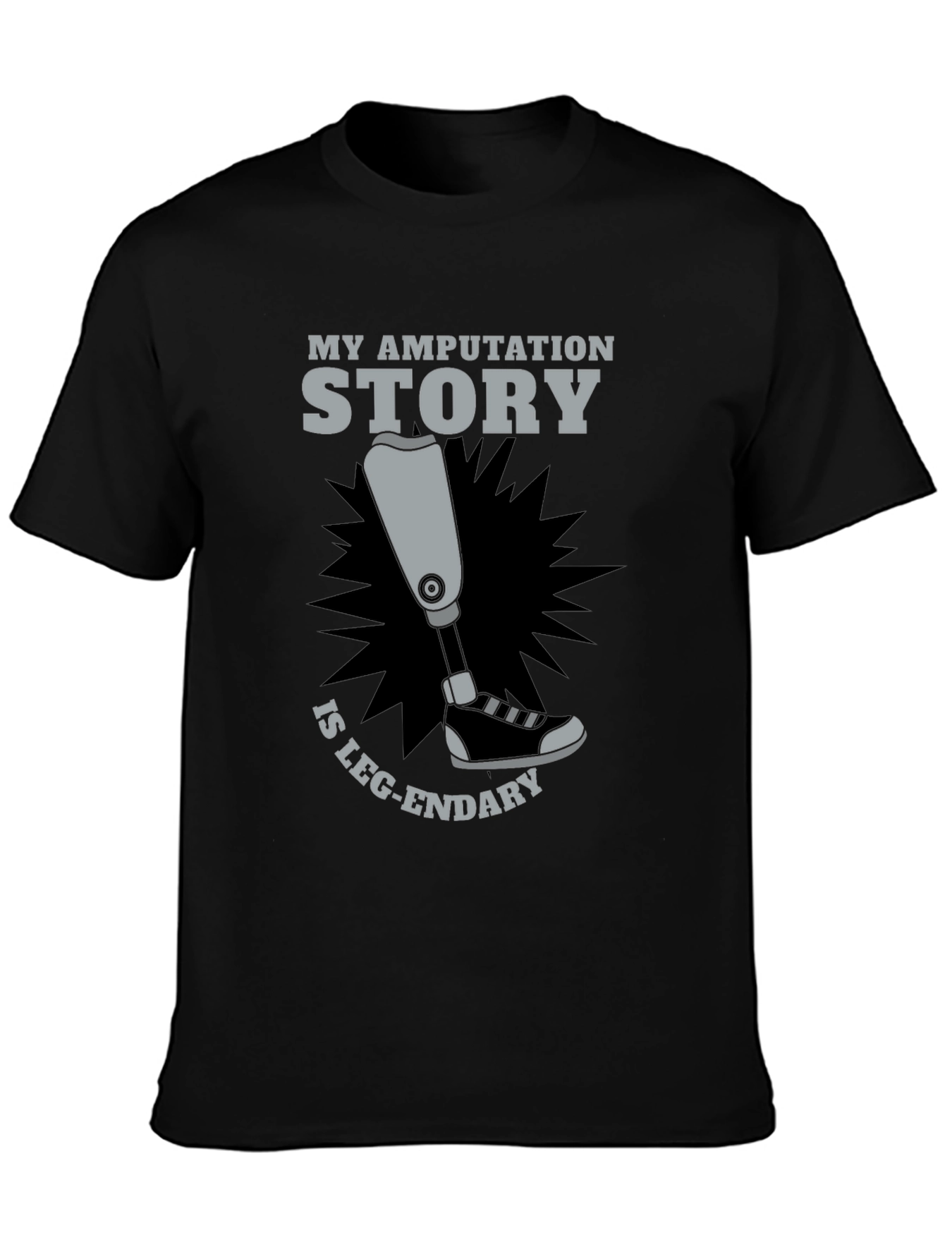 Amputation Story Leg-endary Graphic T-Shirt