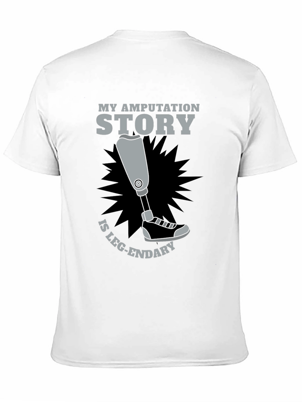 Amputation Story Leg-endary Graphic T-Shirt