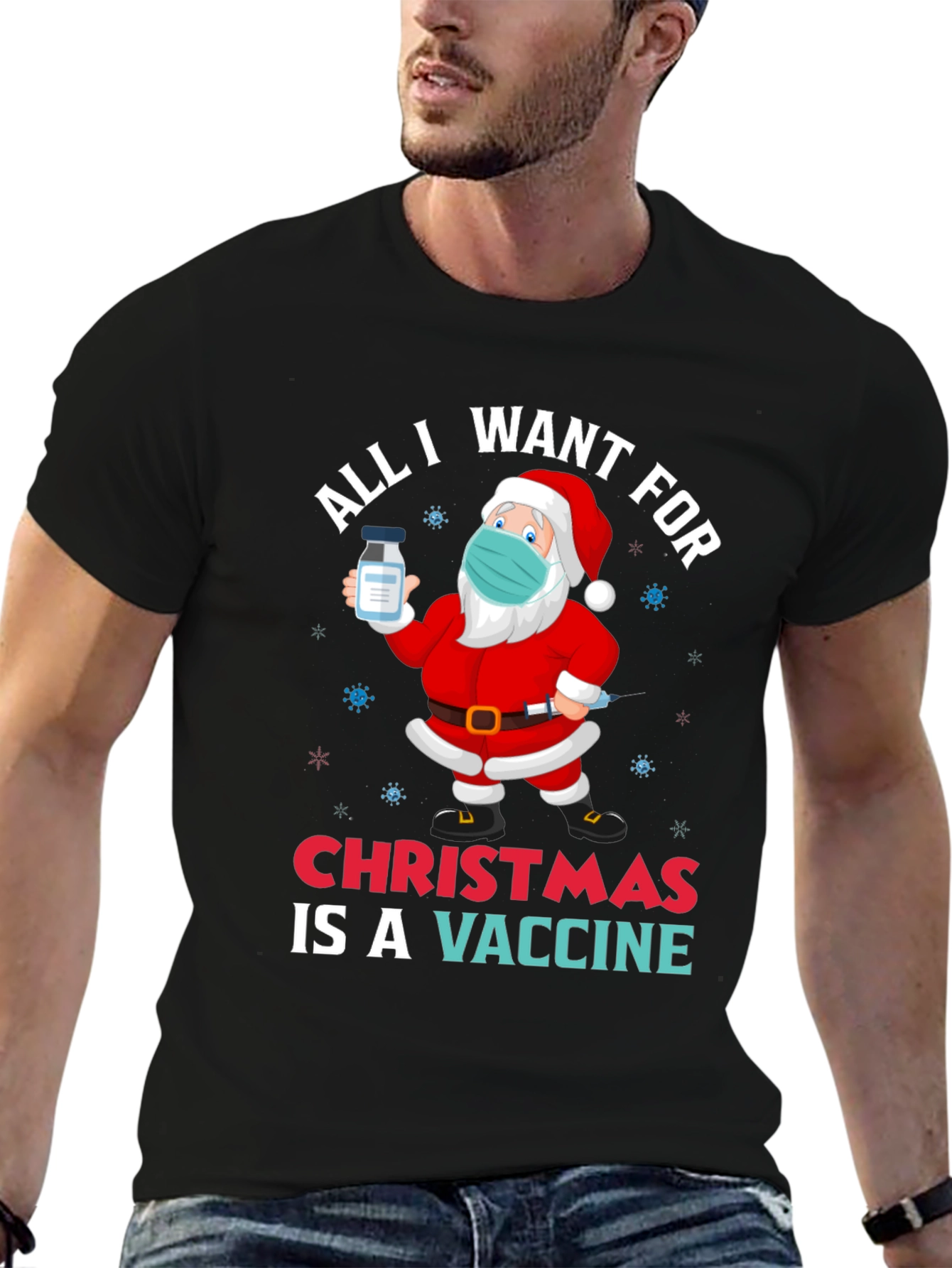 All I Want For Christmas Vaccine Santa T-Shirt