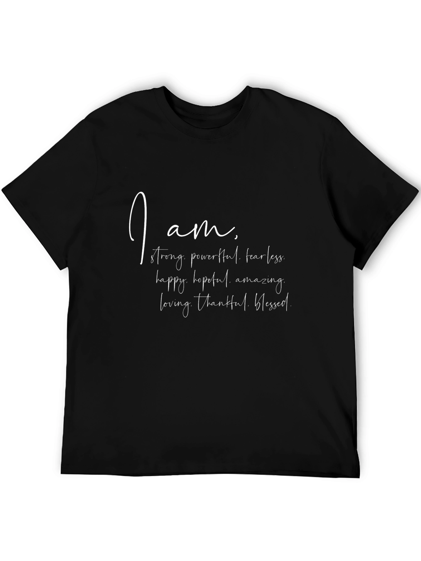 Affirmation T-Shirt: I Am Strong Fearless Blessed