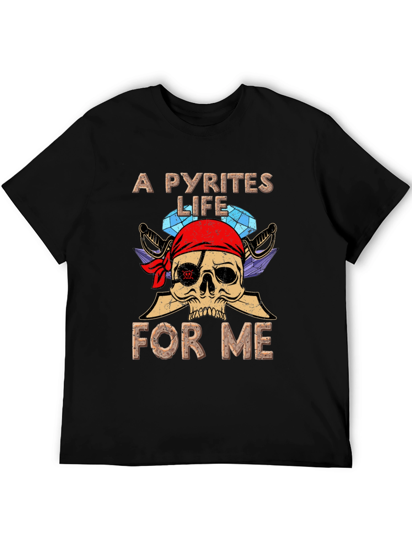 A Pyrites Life for Me Graphic Tee