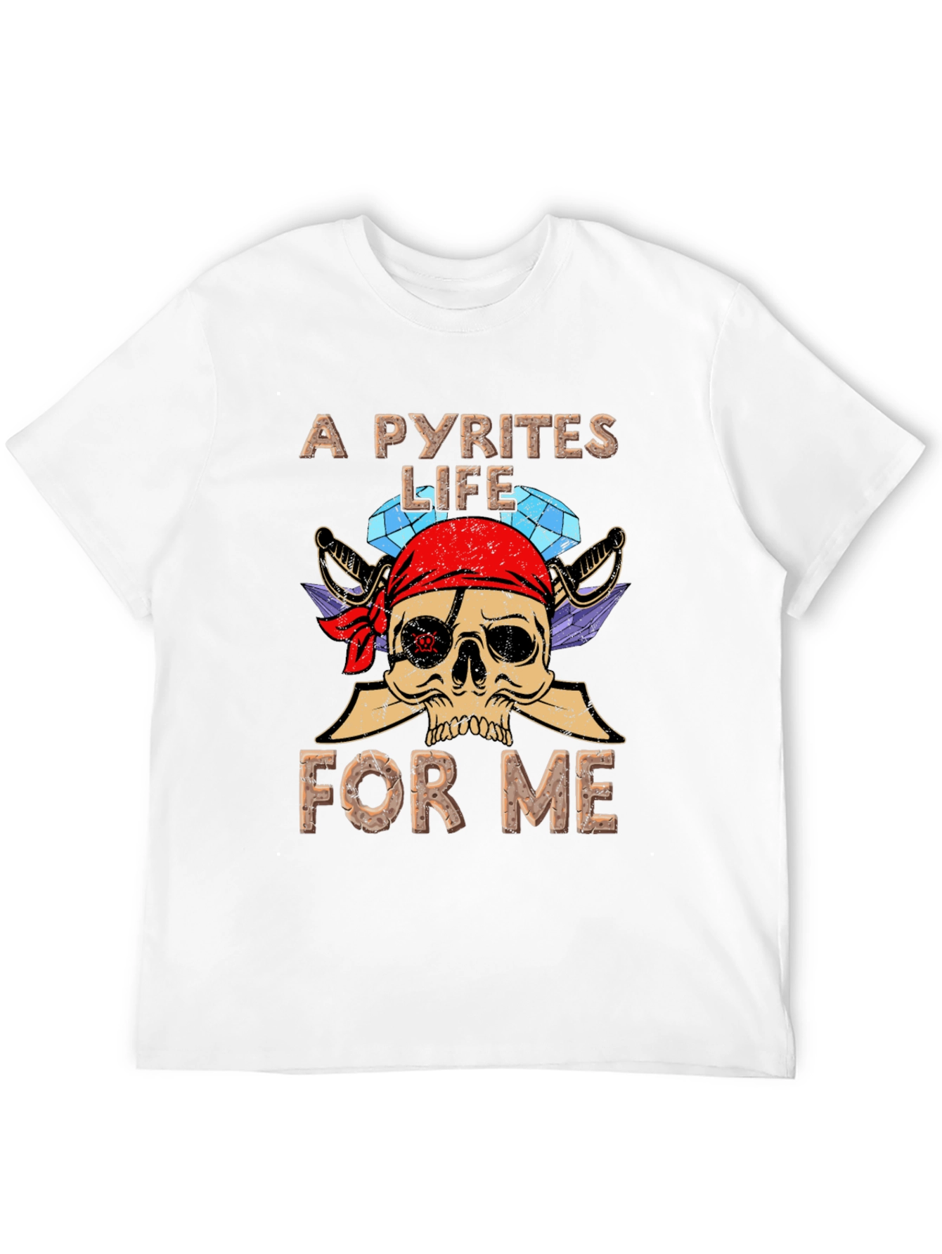 A Pyrites Life for Me Graphic Tee