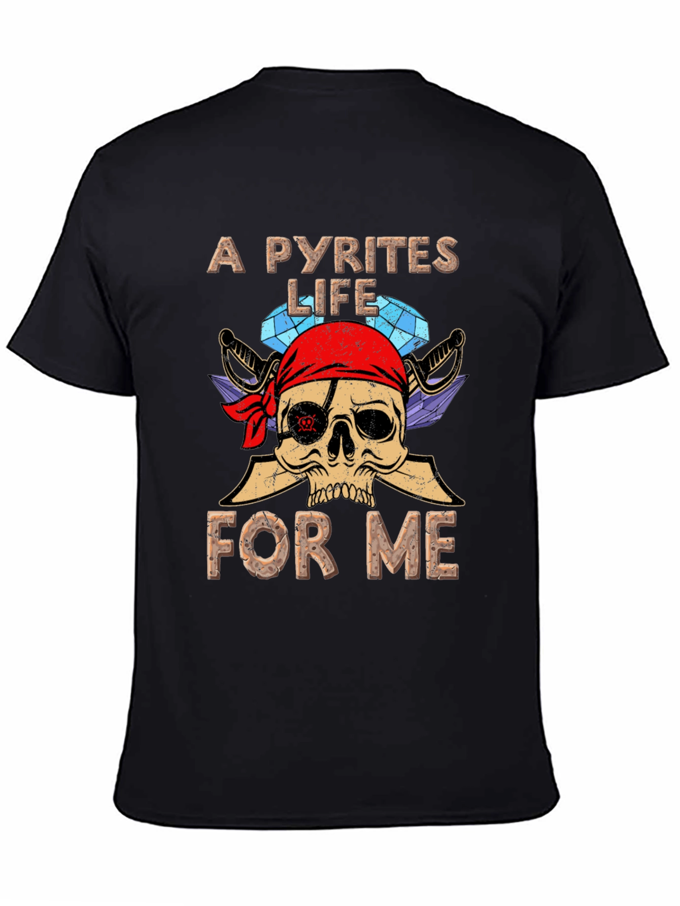 A Pyrites Life for Me Graphic Tee
