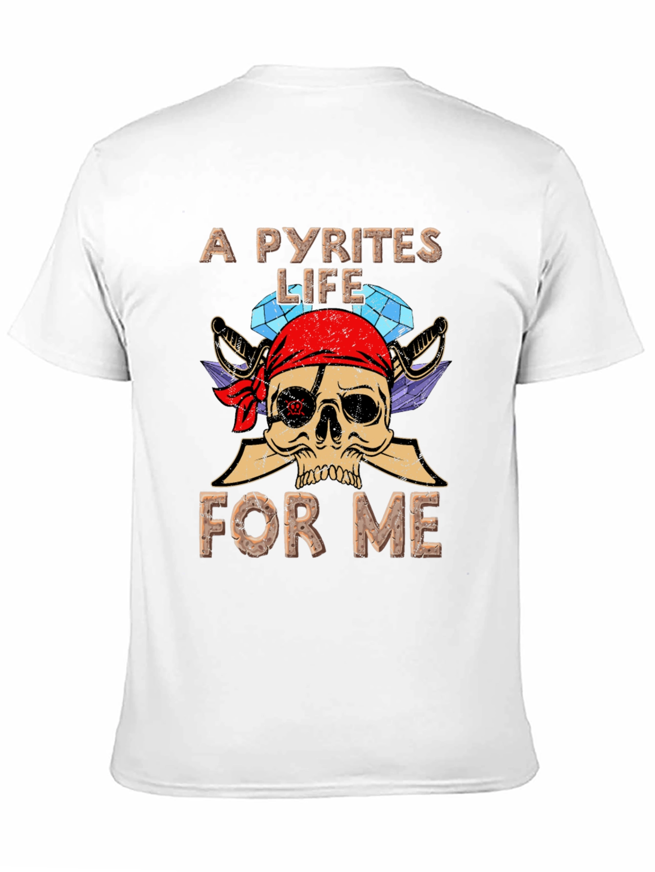 A Pyrites Life for Me Graphic Tee