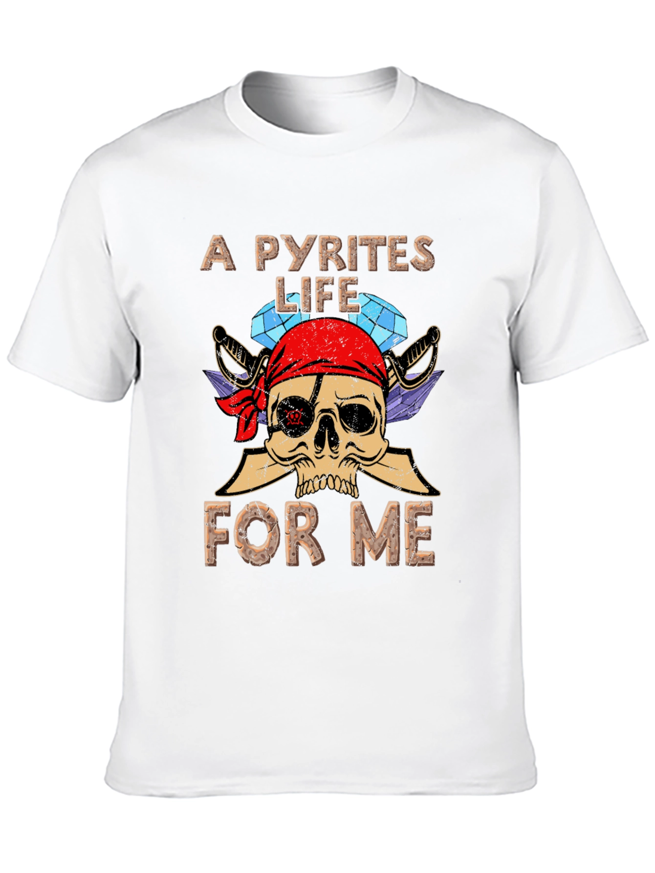 A Pyrites Life for Me Graphic Tee