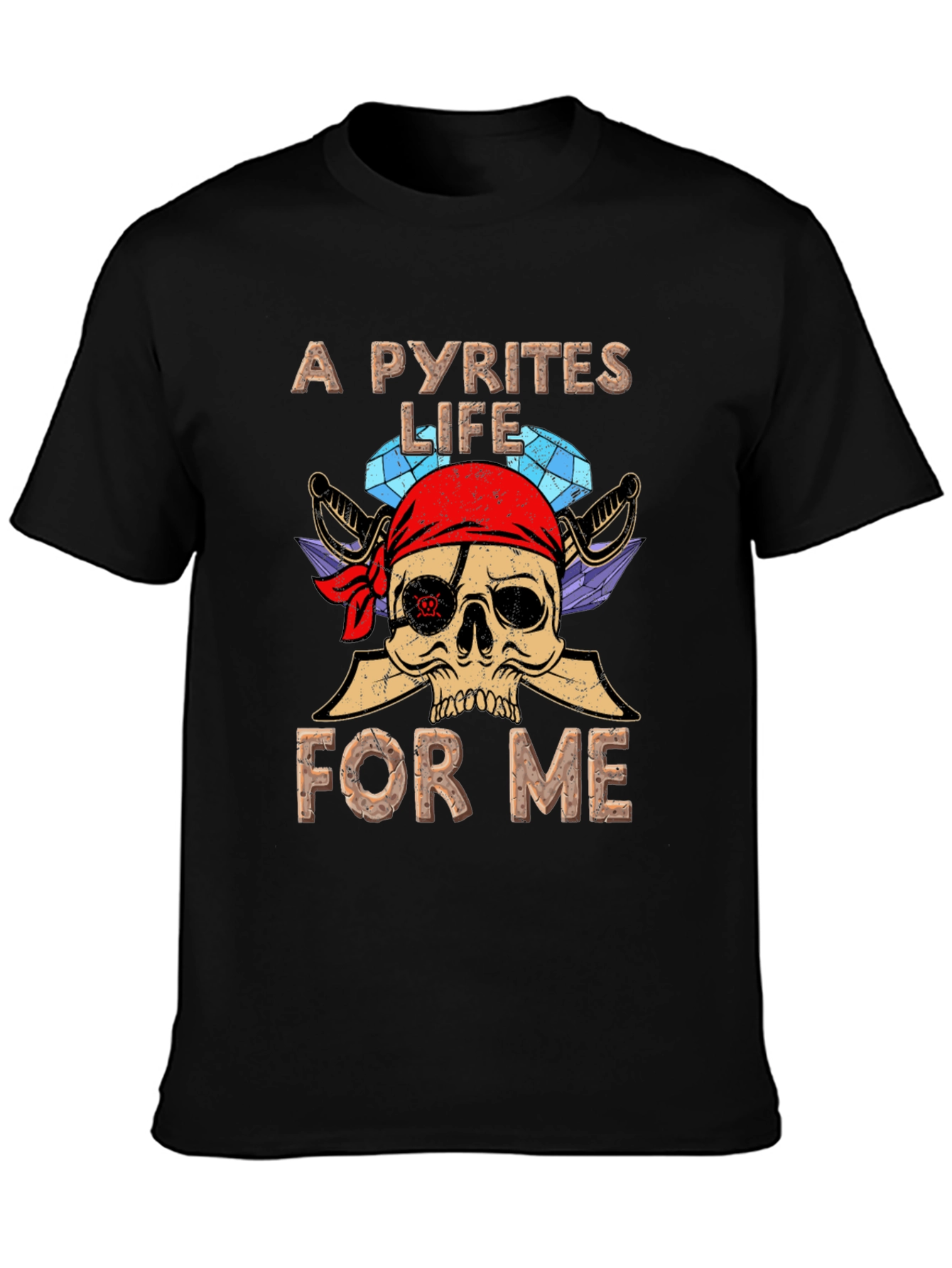 A Pyrites Life for Me Graphic Tee