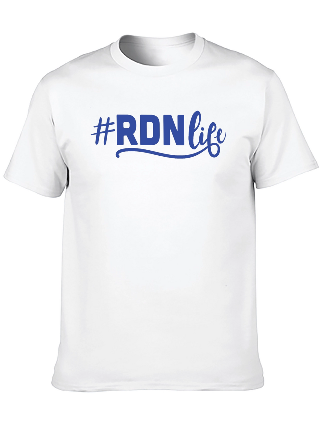 #RDNlife T-Shirt - Registered Dietitian Nutritionist Tee