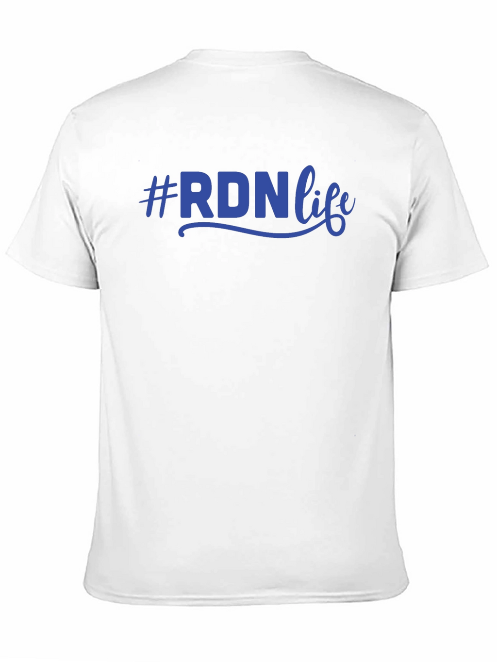 #RDNlife T-Shirt - Registered Dietitian Nutritionist Tee