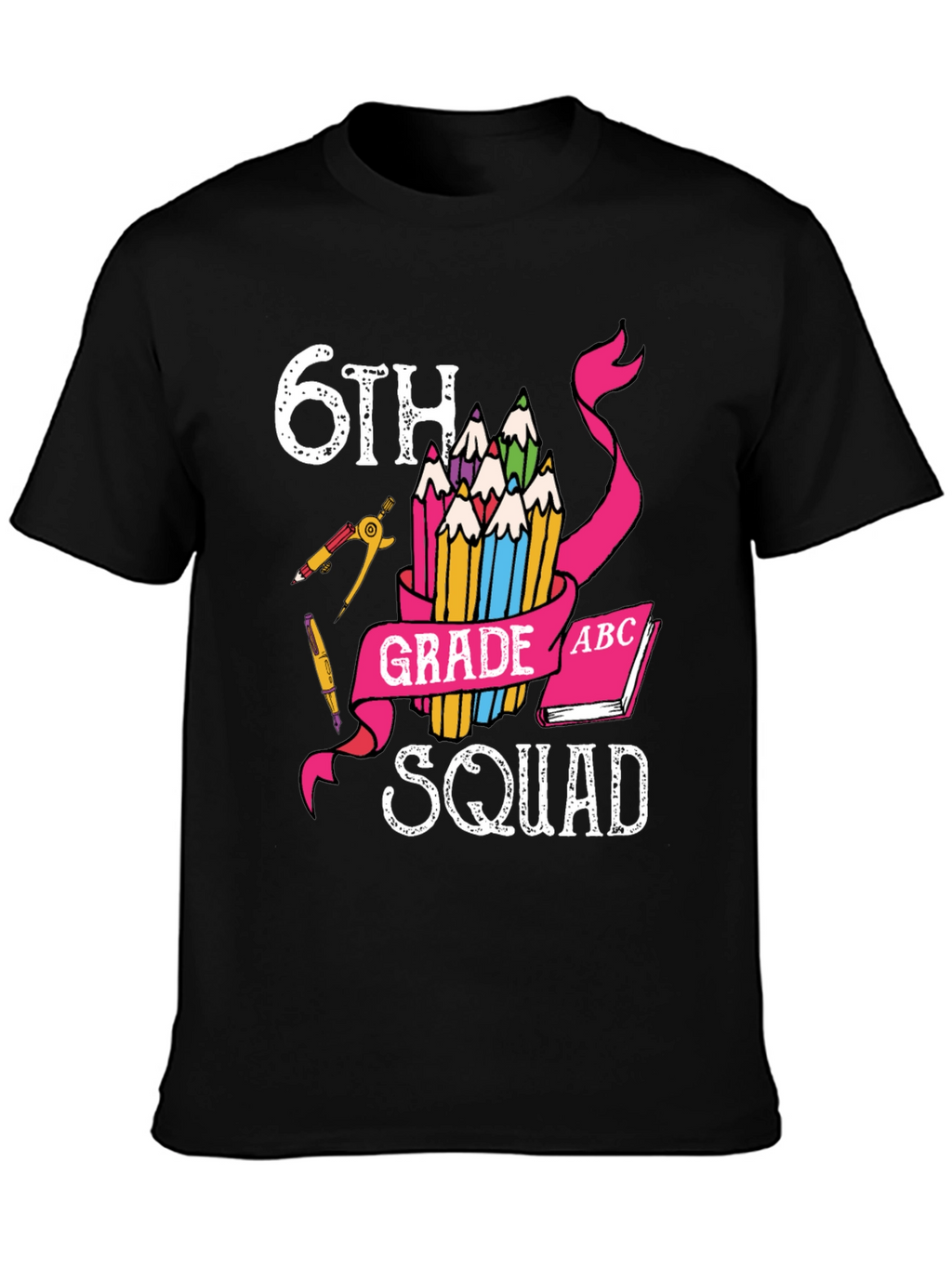 6th Grade Squad T-Shirt