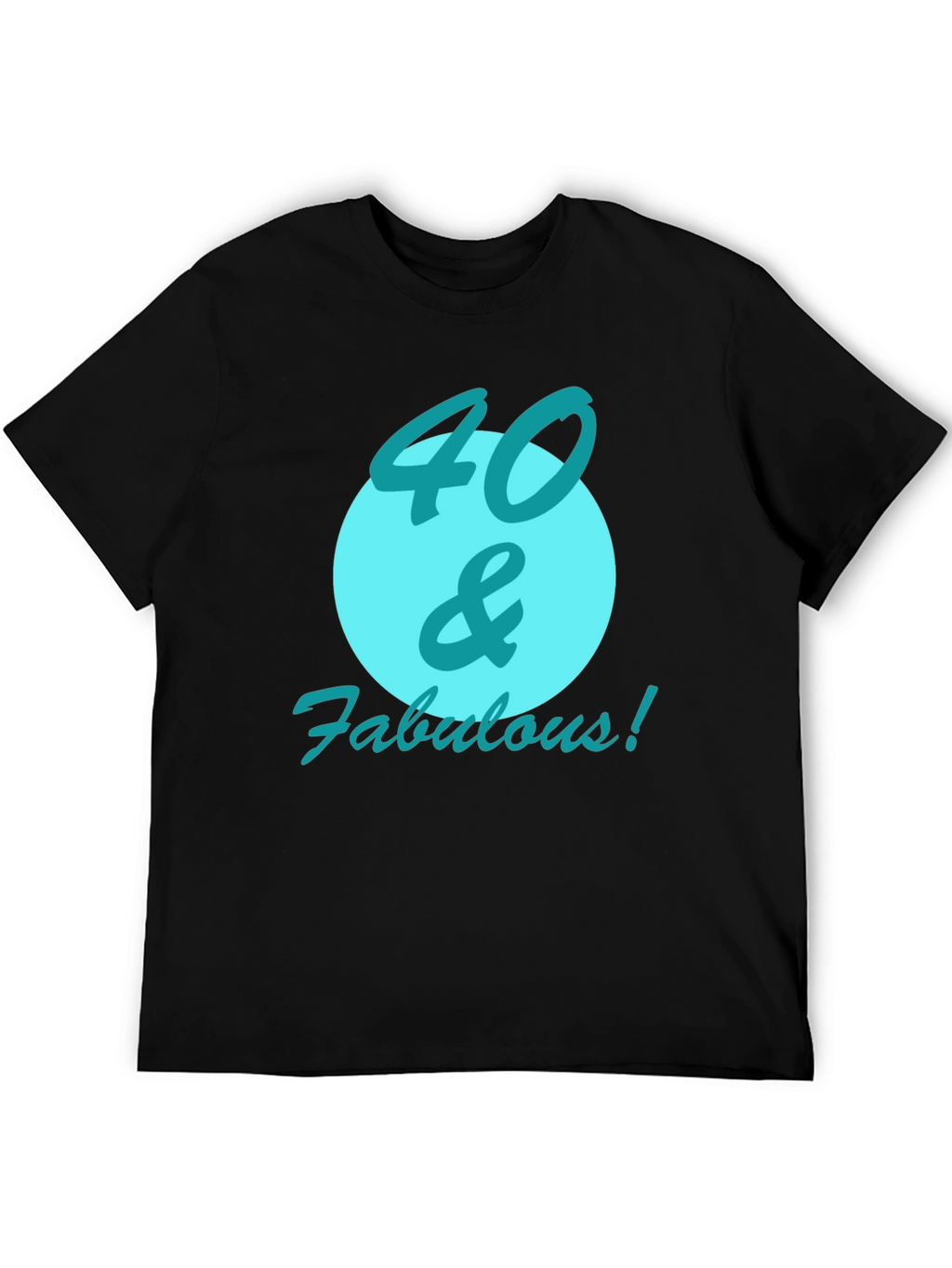 40 & Fabulous Black Graphic Tee