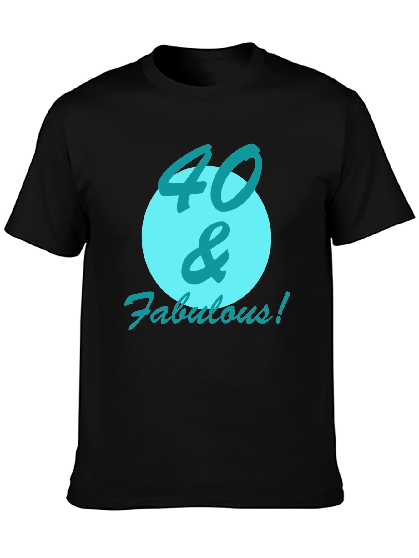40 & Fabulous Black Graphic Tee
