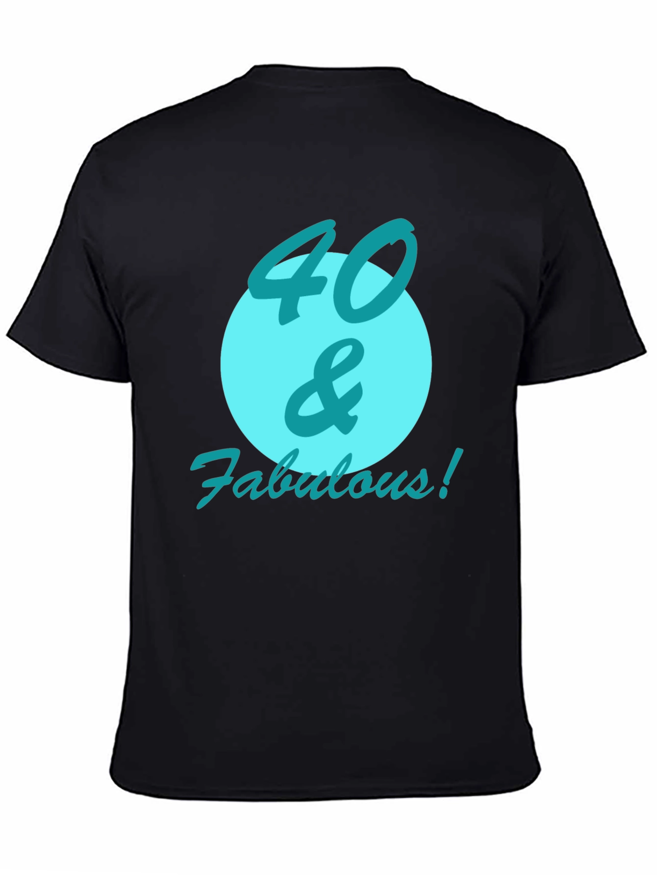 40 & Fabulous Black Graphic Tee