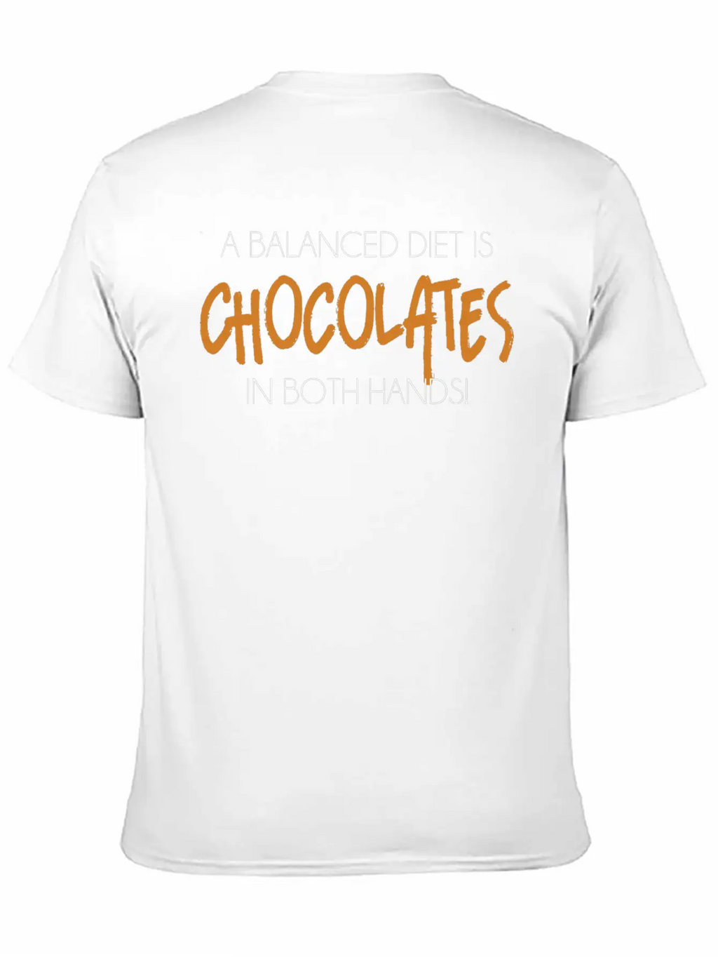 A Balanced Diet Is Chocolates In Both Hands T-Shir Classic Crew Neck Graphic Tee – Everyday Minimal Look