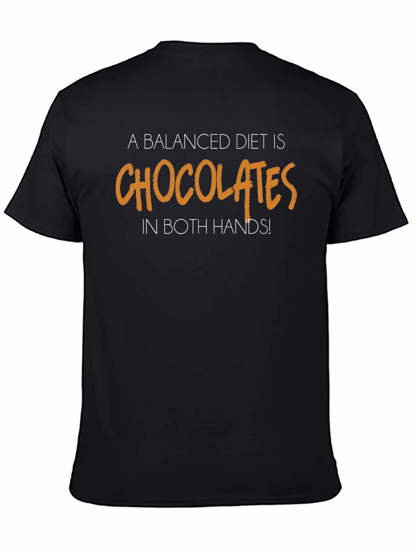 A Balanced Diet Is Chocolates In Both Hands T-Shir Classic Crew Neck Graphic Tee – Everyday Minimal Look
