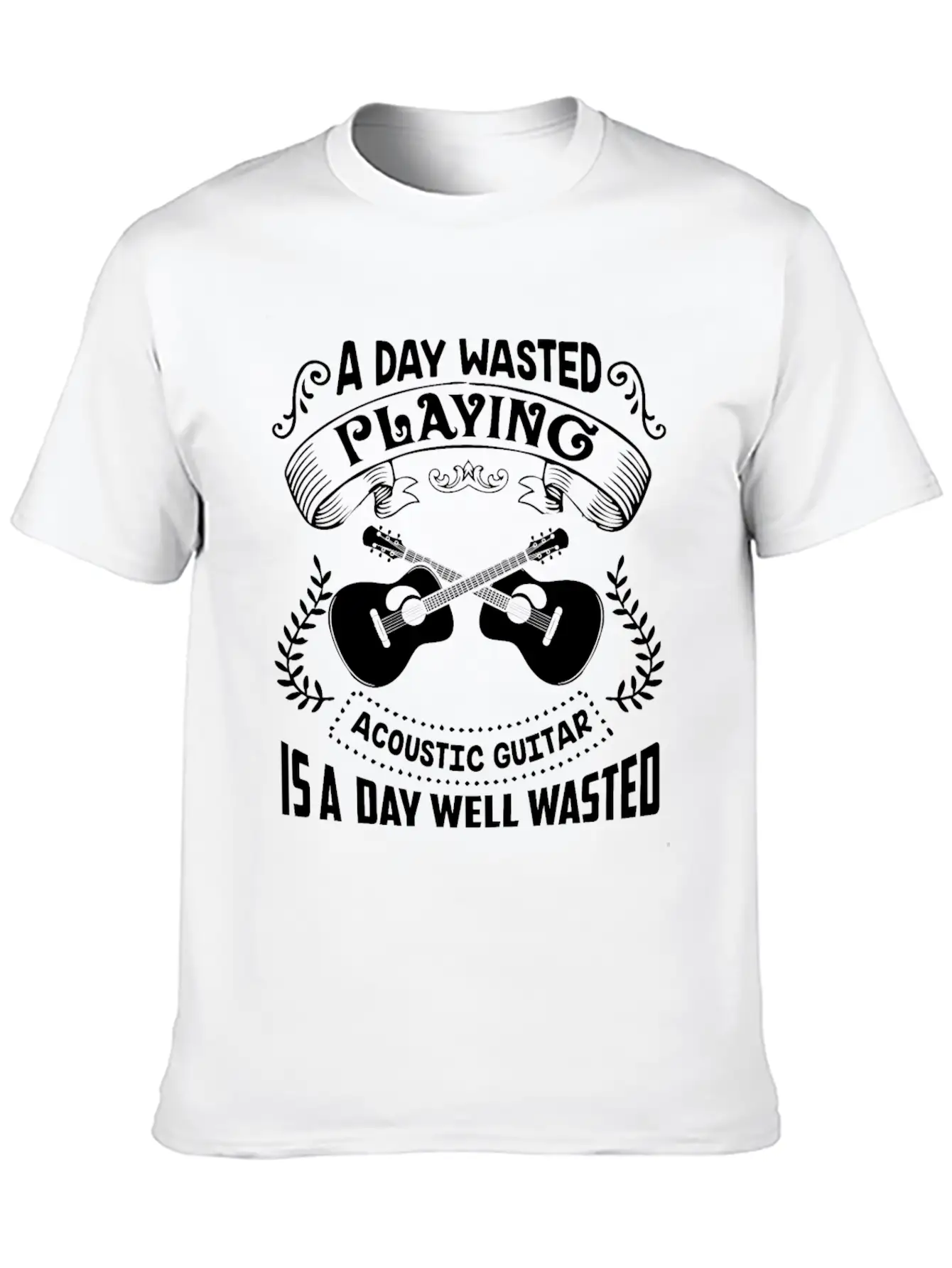 A Day Wasted Playing Acoustic Guitar Shirt Basic Graphic T-Shirt – Daily Comfort In Soft Cotton