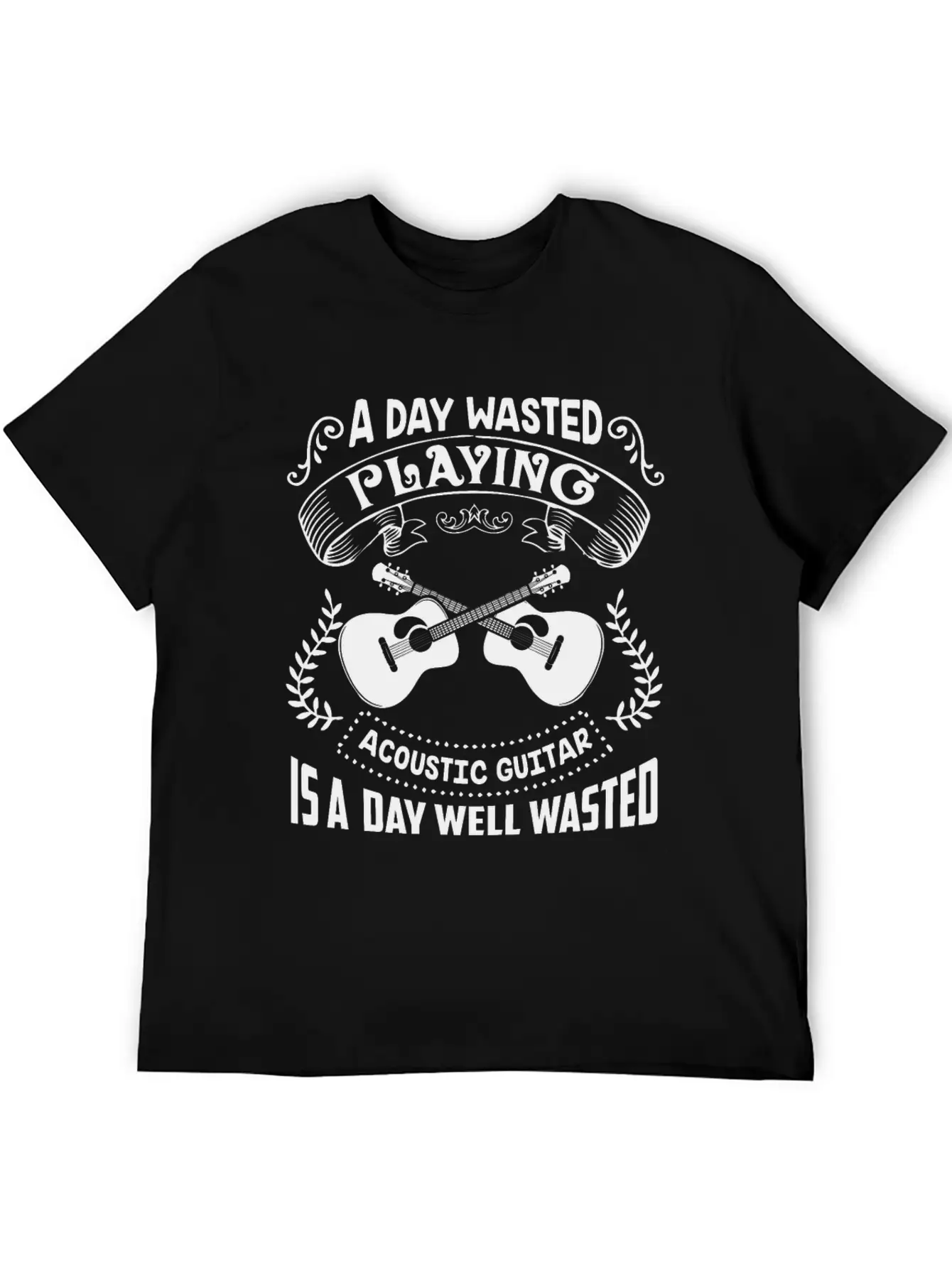 A Day Wasted Playing Acoustic Guitar Shirt Basic Graphic T-Shirt – Daily Comfort In Soft Cotton