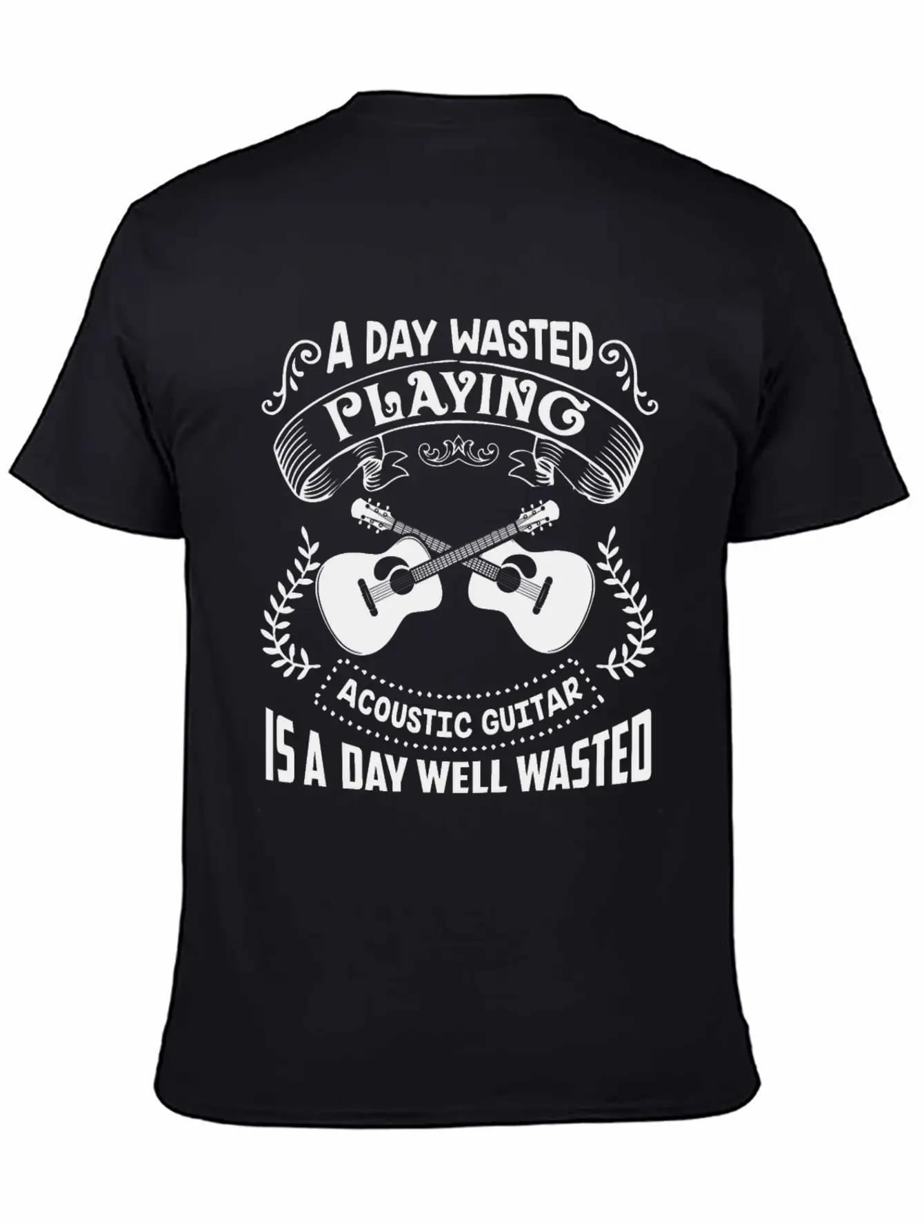 A Day Wasted Playing Acoustic Guitar Shirt Basic Graphic T-Shirt – Daily Comfort In Soft Cotton