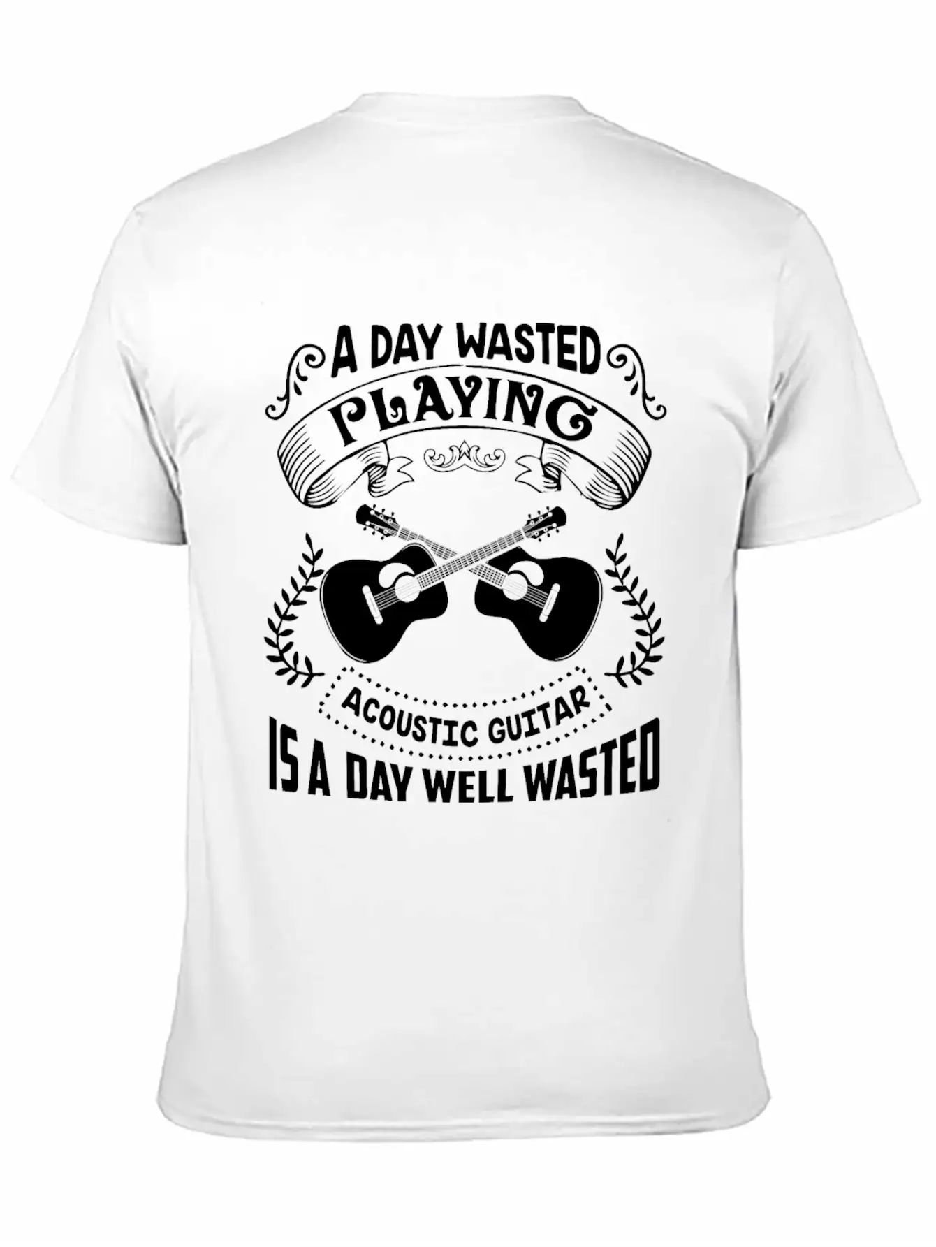 A Day Wasted Playing Acoustic Guitar Shirt Basic Graphic T-Shirt – Daily Comfort In Soft Cotton