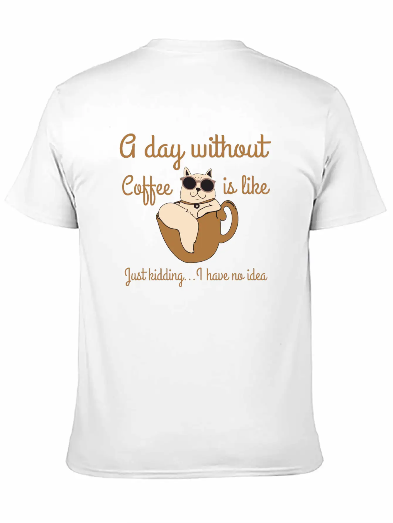A Day Without Coffee Is Like... Breathable Soft Cotton T-Shirt – Timeless Casual Look