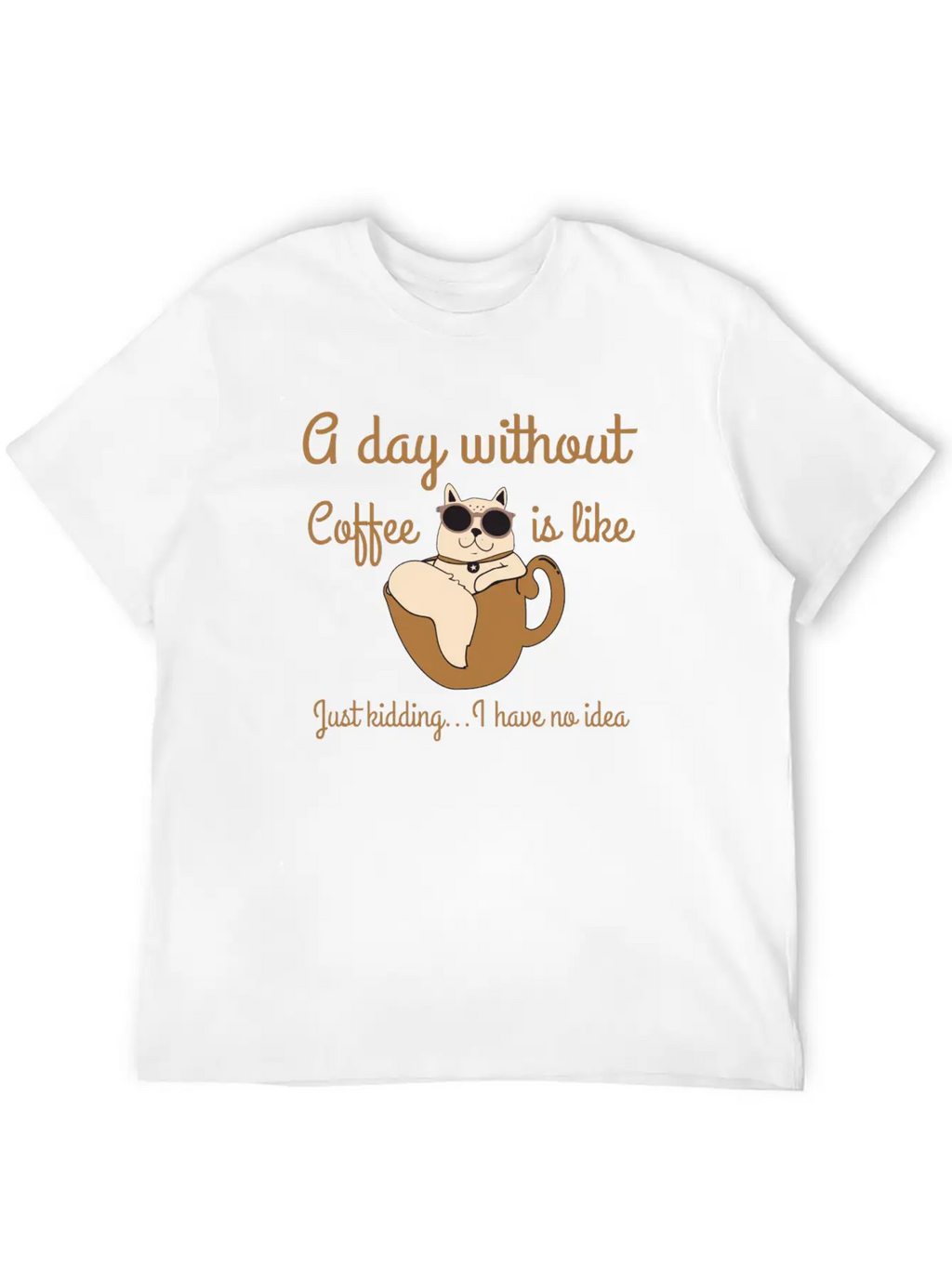 A Day Without Coffee Is Like... Breathable Soft Cotton T-Shirt – Timeless Casual Look